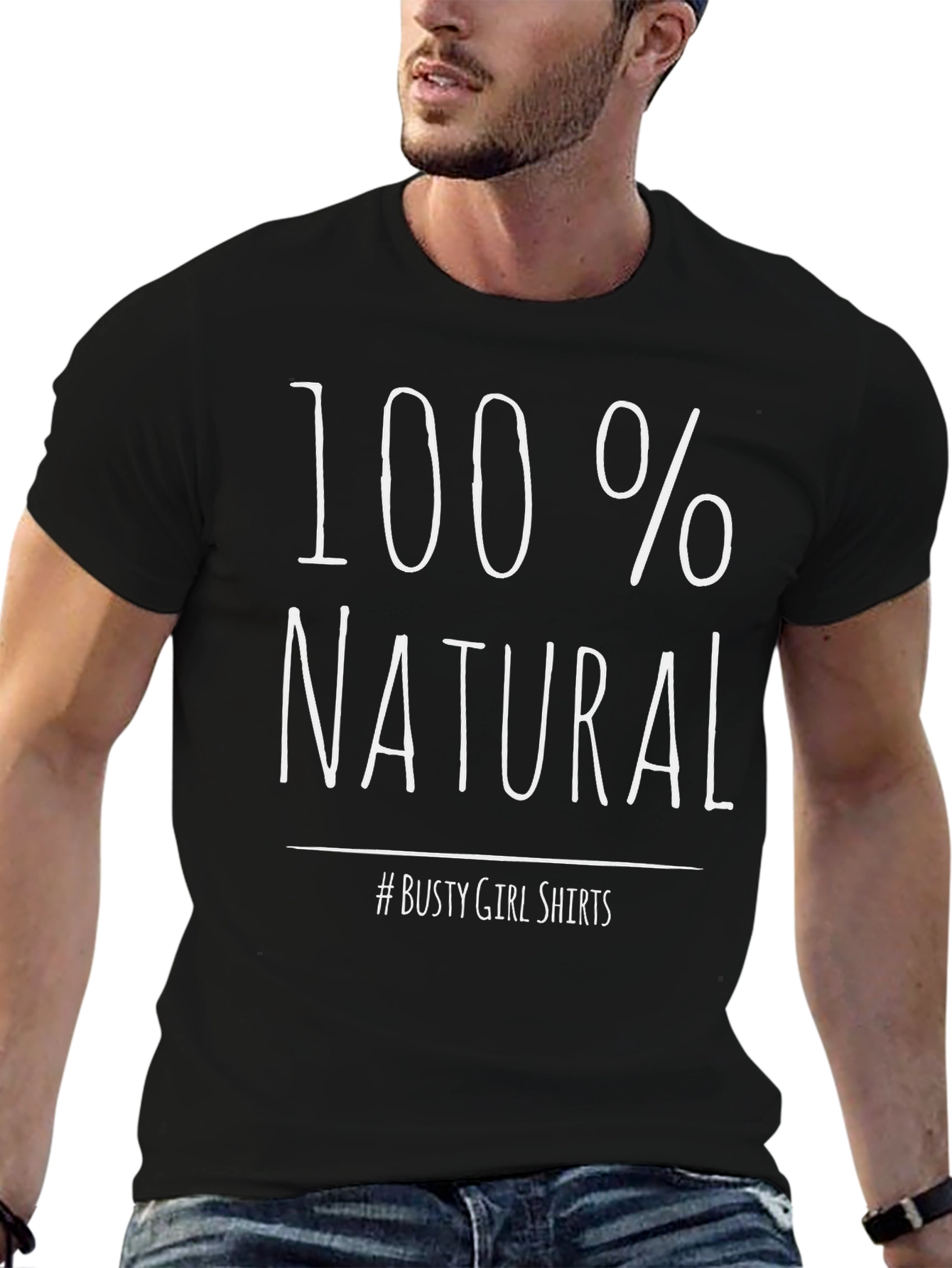 100% Natural Graphic Tee - Busty Girl Shirts