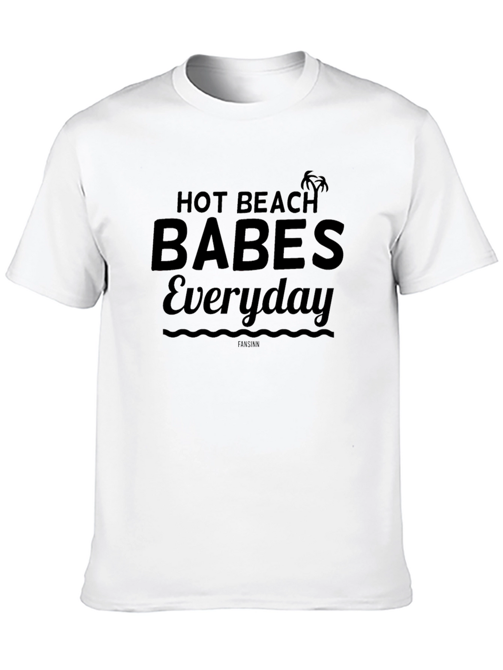 Hot Beach Babes Everyday Graphic Tee