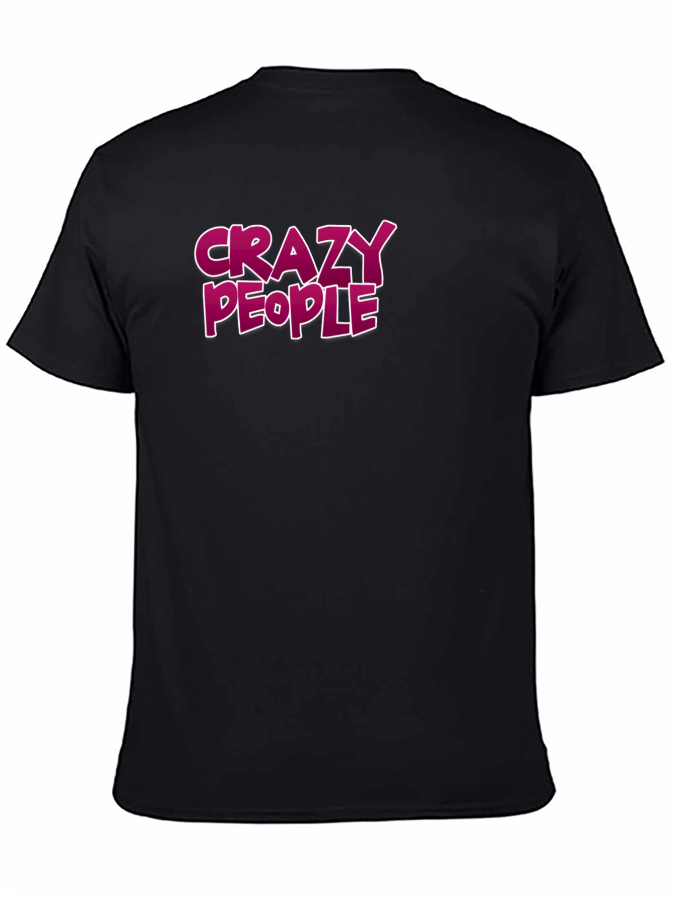 Crazy People Graphic Tee - Bold Statement T-Shirt