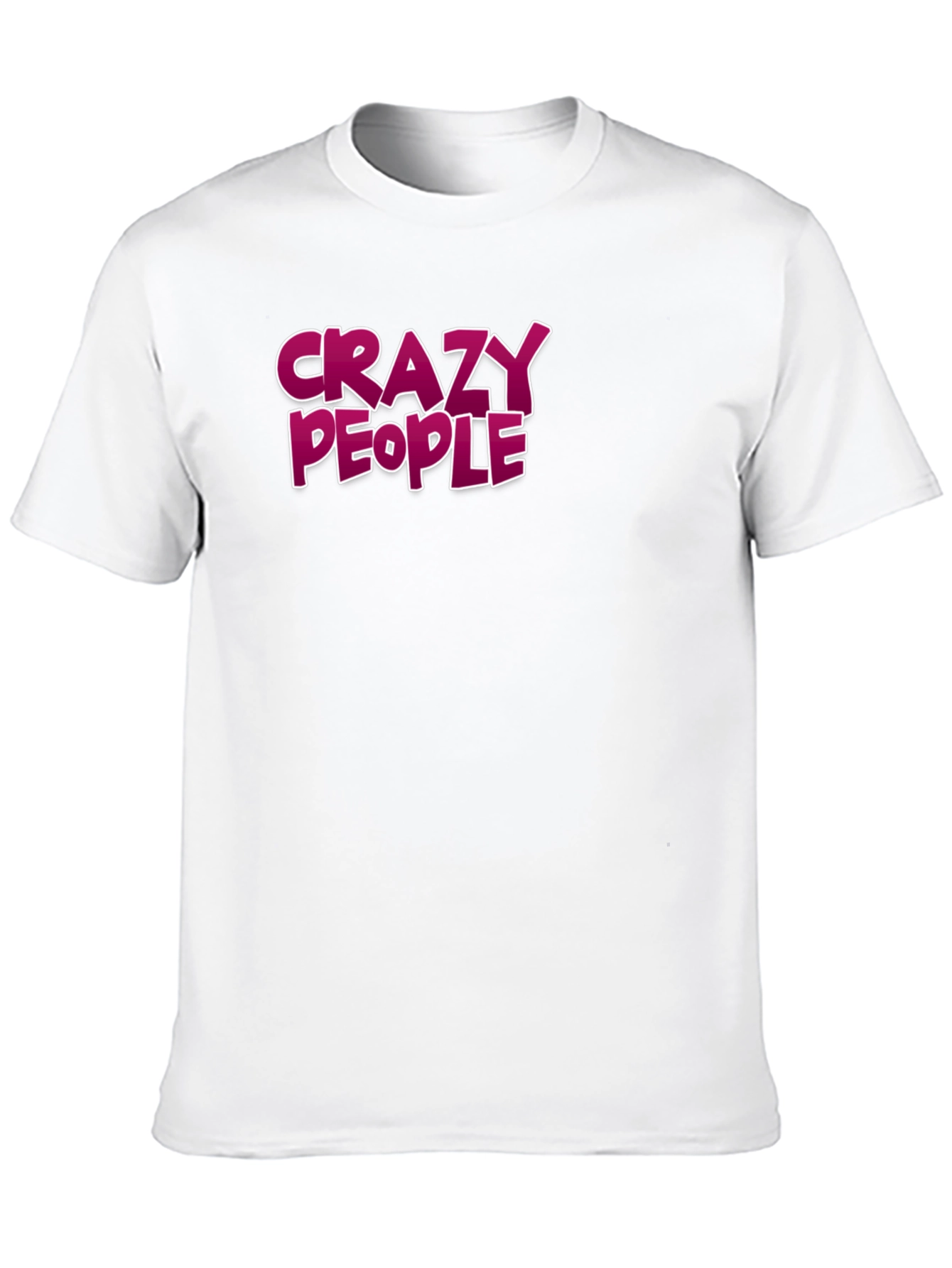 Crazy People Graphic Tee - Bold Statement T-Shirt