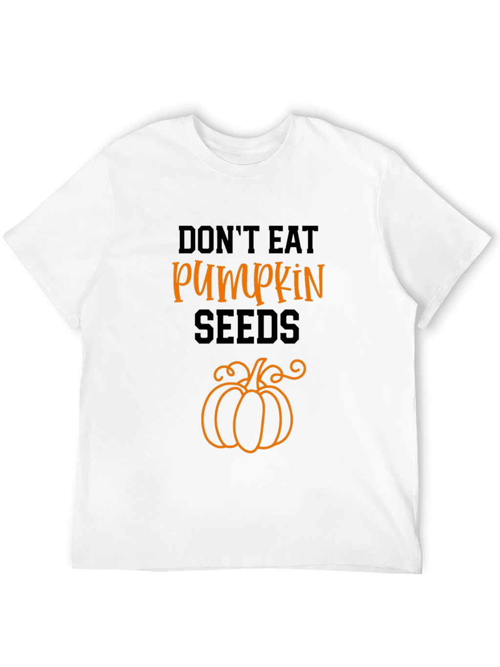 Dont Eat Pumpkin Seeds Black Graphic Tee