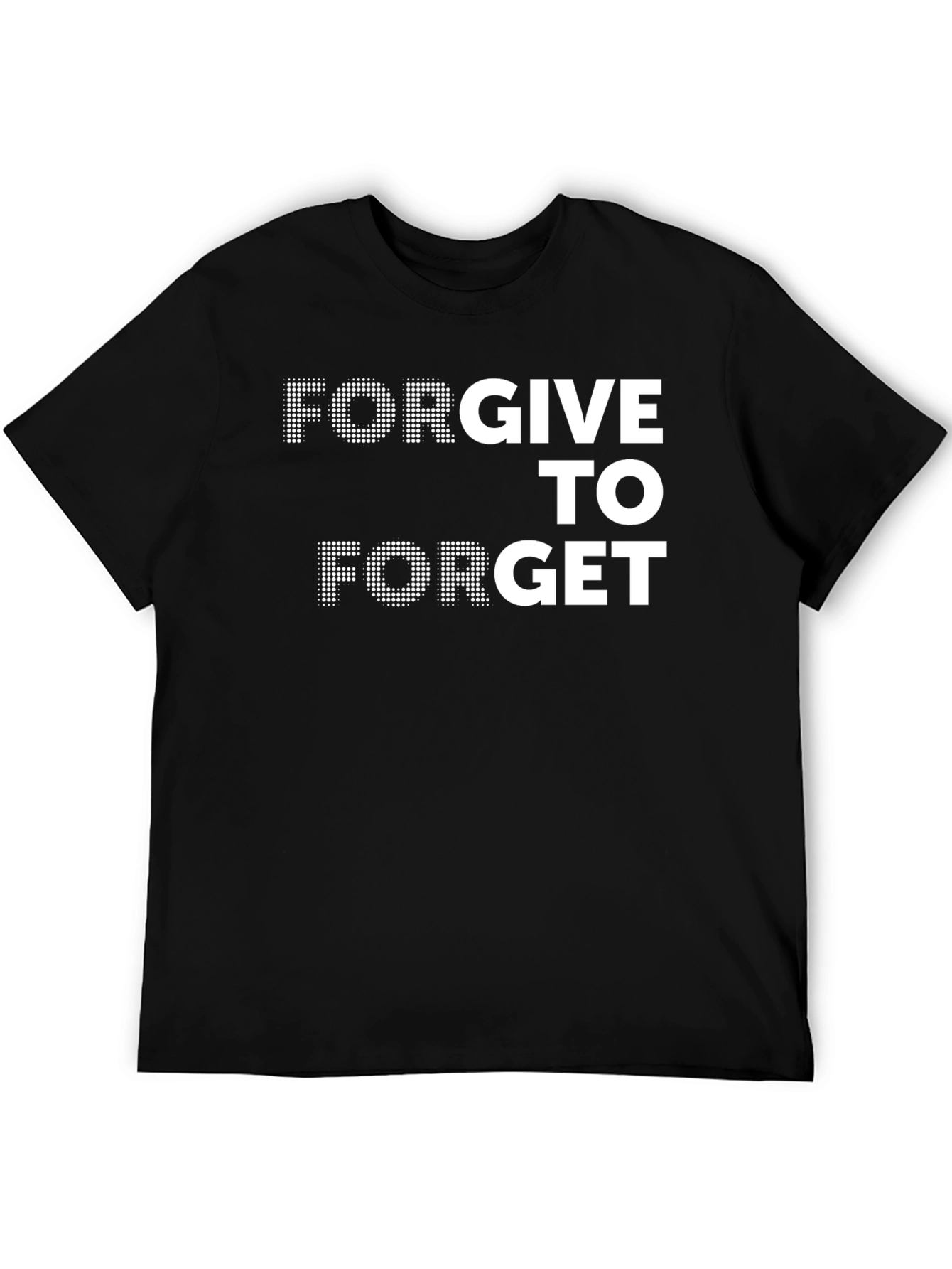 Forgive to Forget Graphic Tee - Black Crew Neck T-Shirt