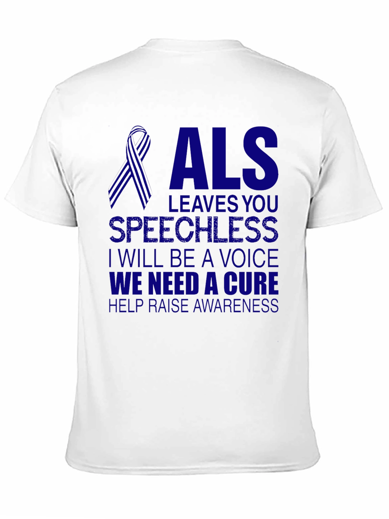 ALS Awareness T-Shirt - We Need a Cure