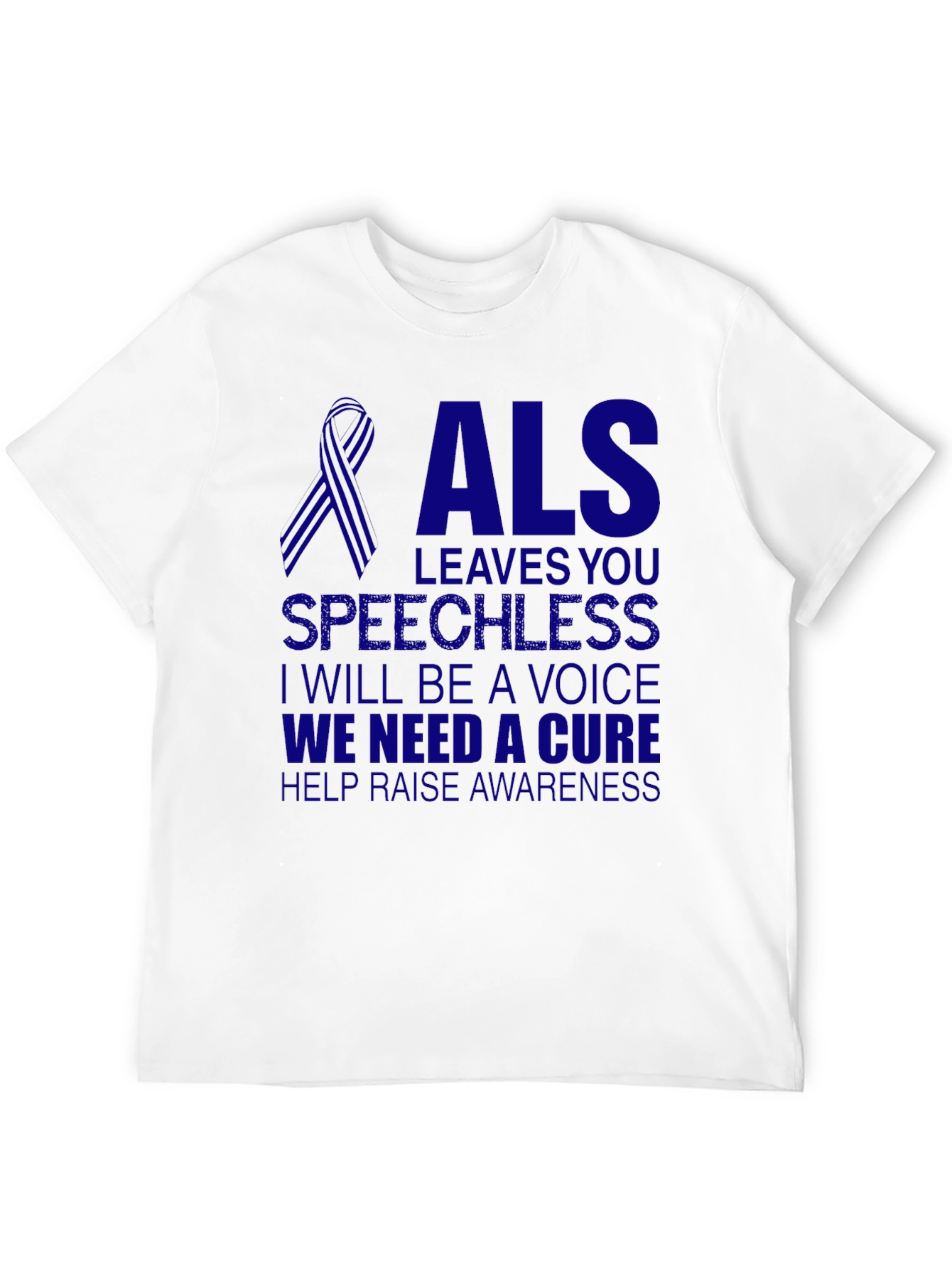 ALS Awareness T-Shirt - We Need a Cure