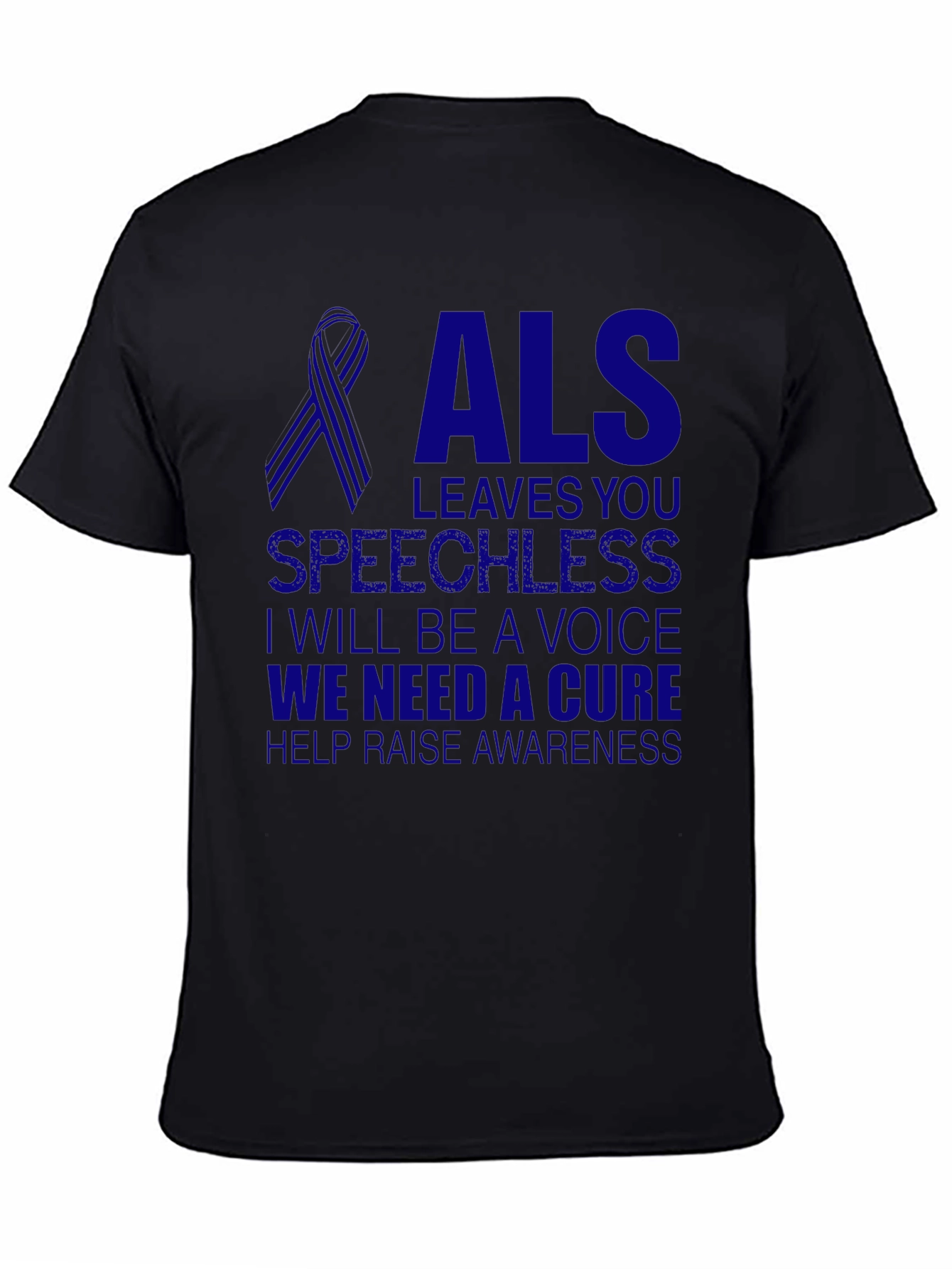ALS Awareness T-Shirt - We Need a Cure