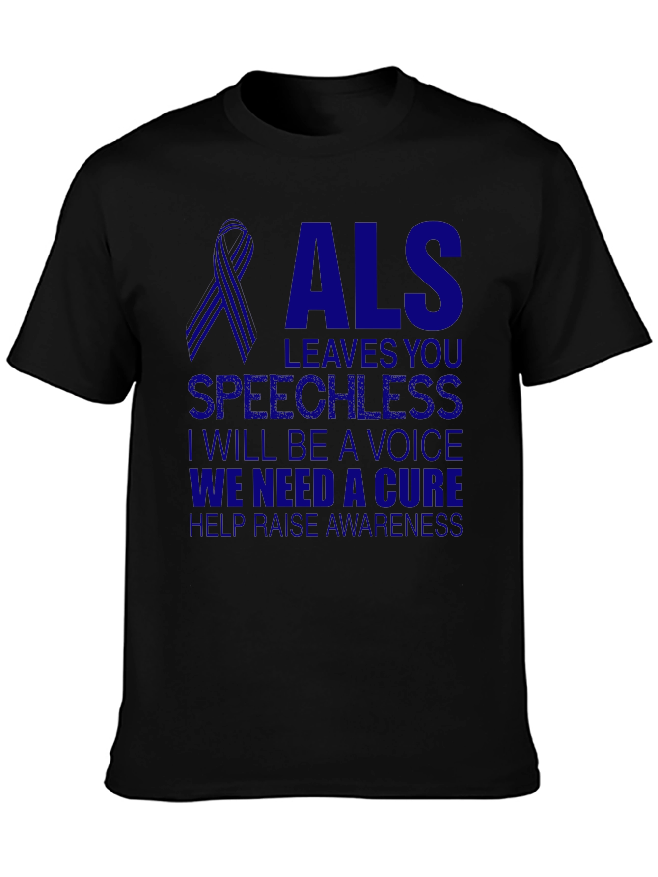 ALS Awareness T-Shirt - We Need a Cure