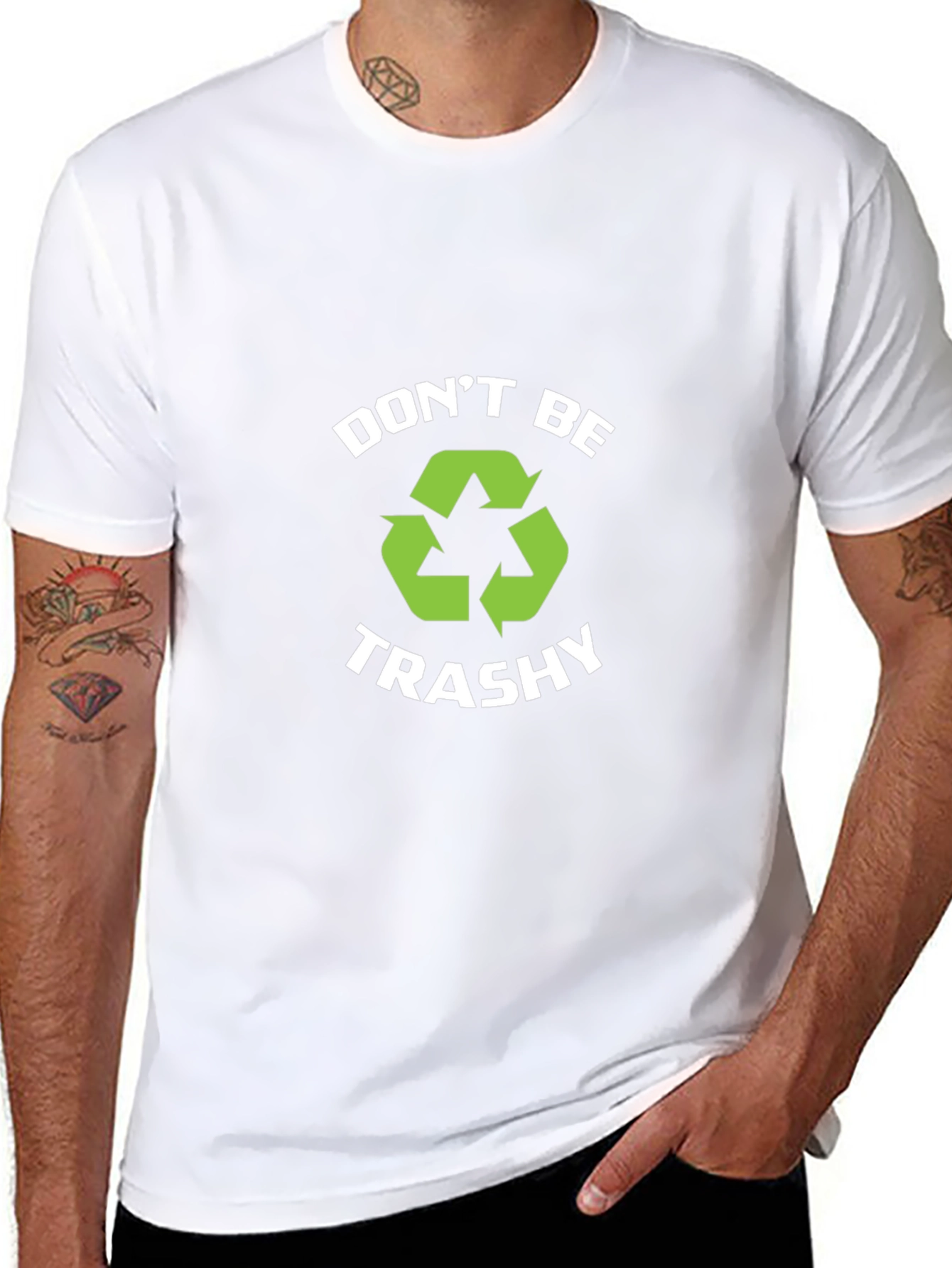 Dont Be Trashy Recycle T-Shirt