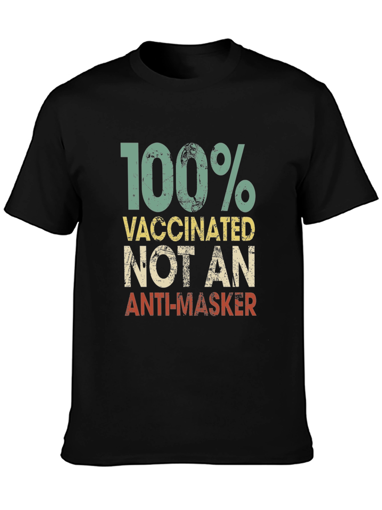 100% Vaccinated Not An Anti-Masker Black T-Shirt