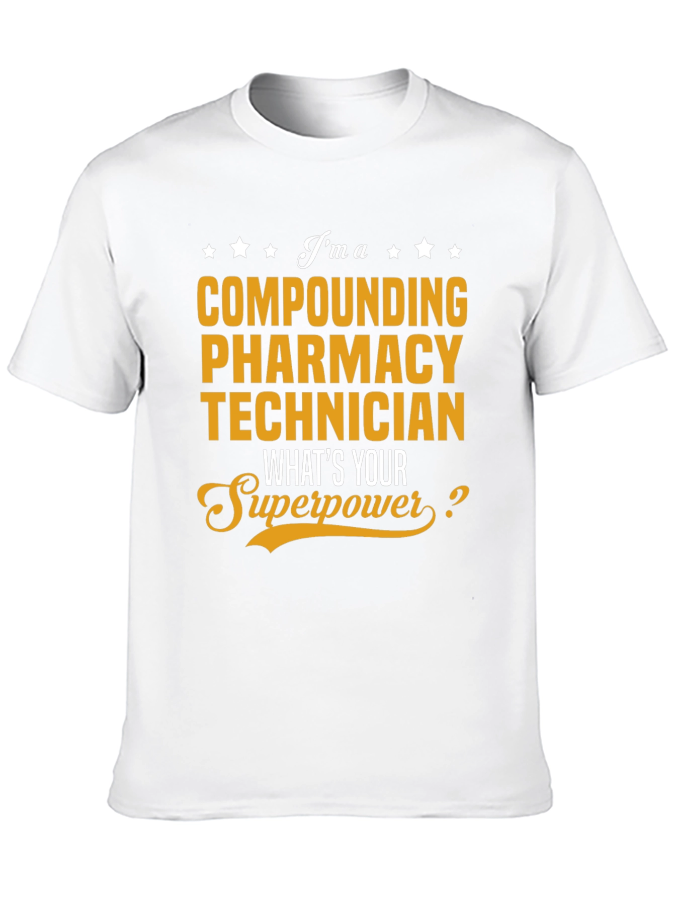 Compounding Pharmacy Technician T-Shirt - Superpower Tee