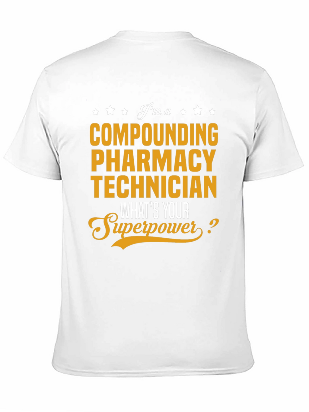 Compounding Pharmacy Technician T-Shirt - Superpower Tee
