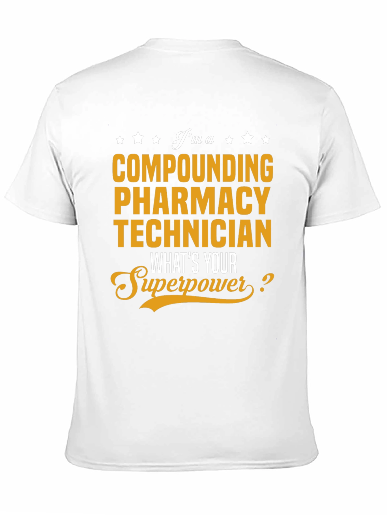 Compounding Pharmacy Technician T-Shirt - Superpower Tee