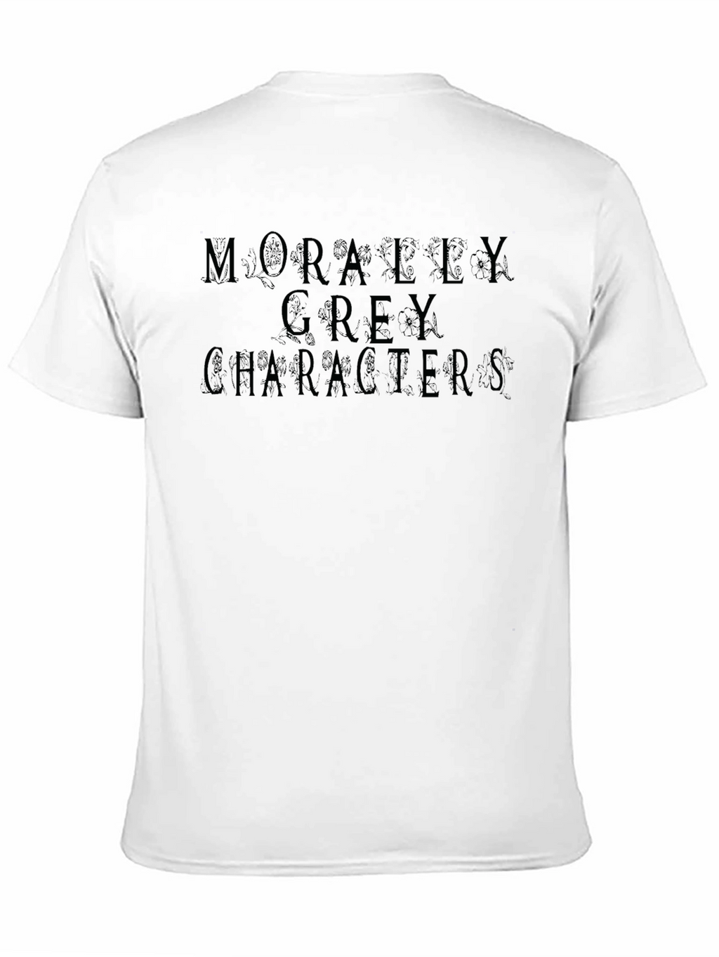 Morally Grey Characters Graphic Tee