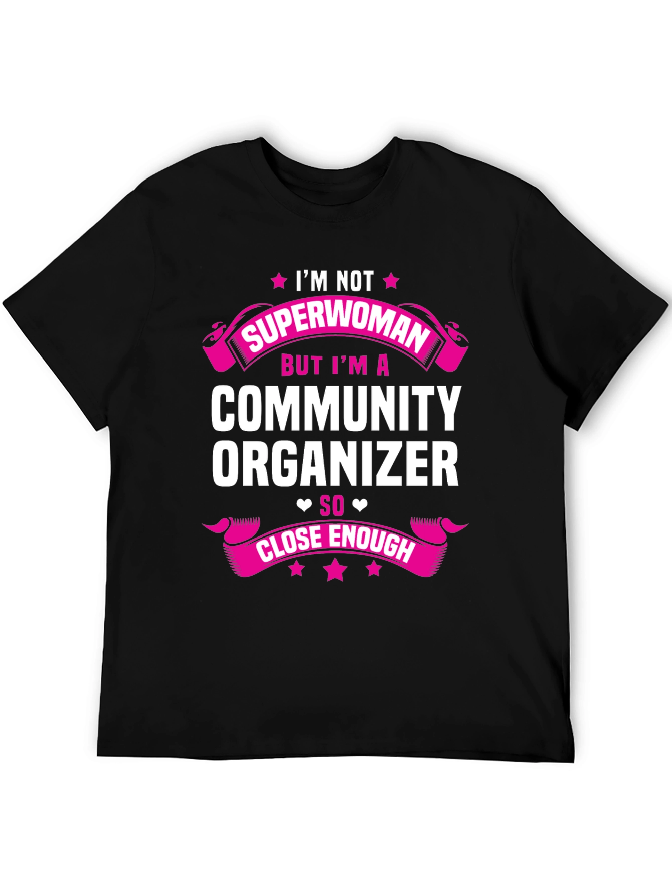 Community Organizer T-Shirt - Not Superwoman Tee