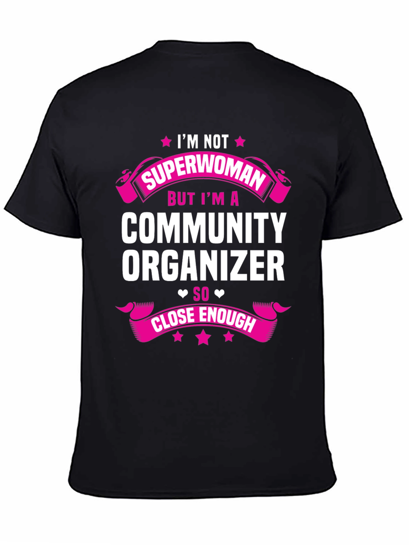 Community Organizer T-Shirt - Not Superwoman Tee