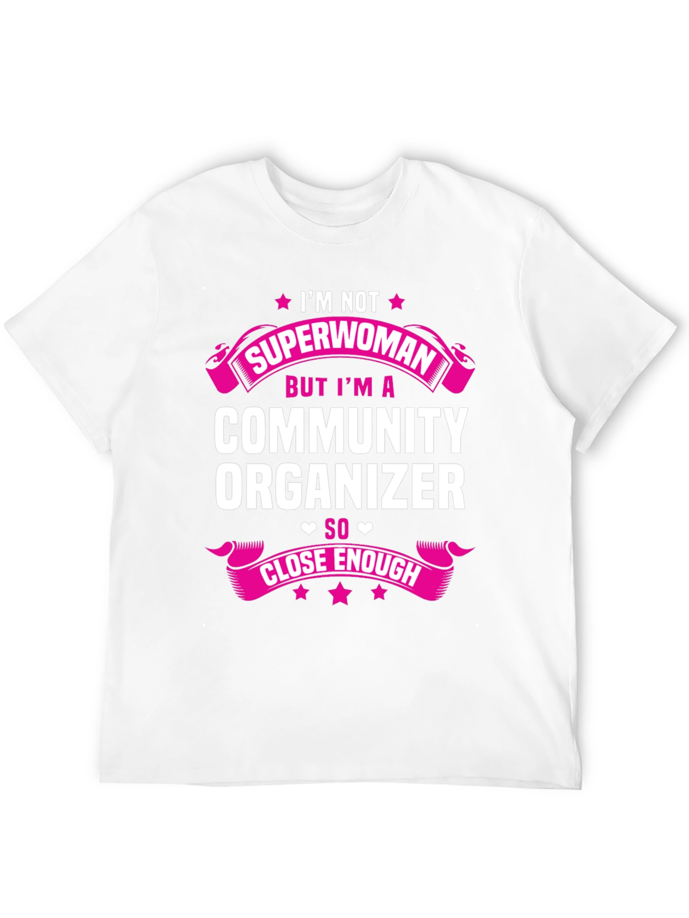 Community Organizer T-Shirt - Not Superwoman Tee