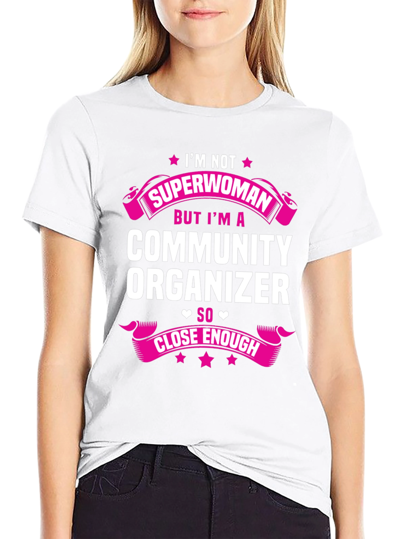 Community Organizer T-Shirt - Not Superwoman Tee