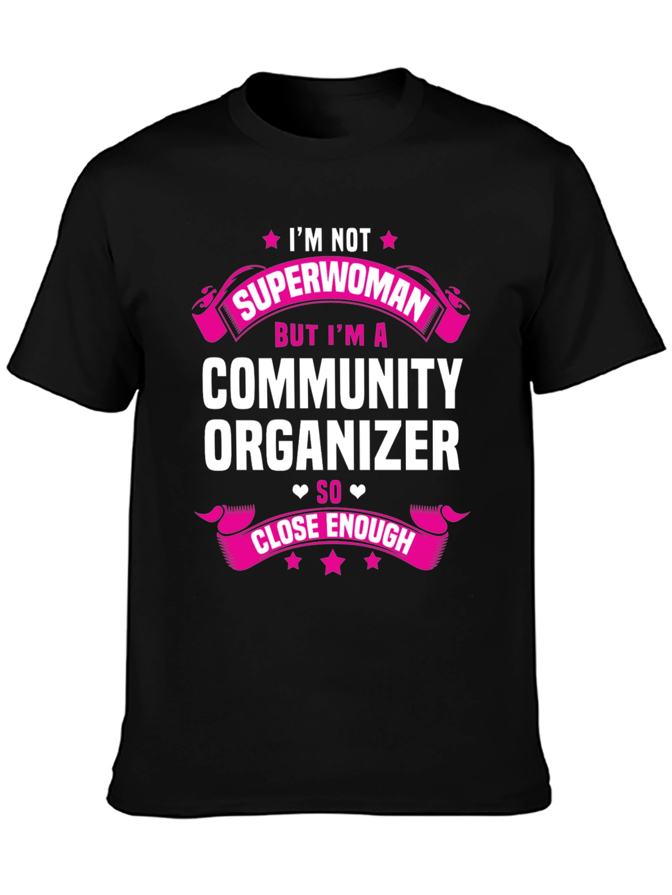 Community Organizer T-Shirt - Not Superwoman Tee
