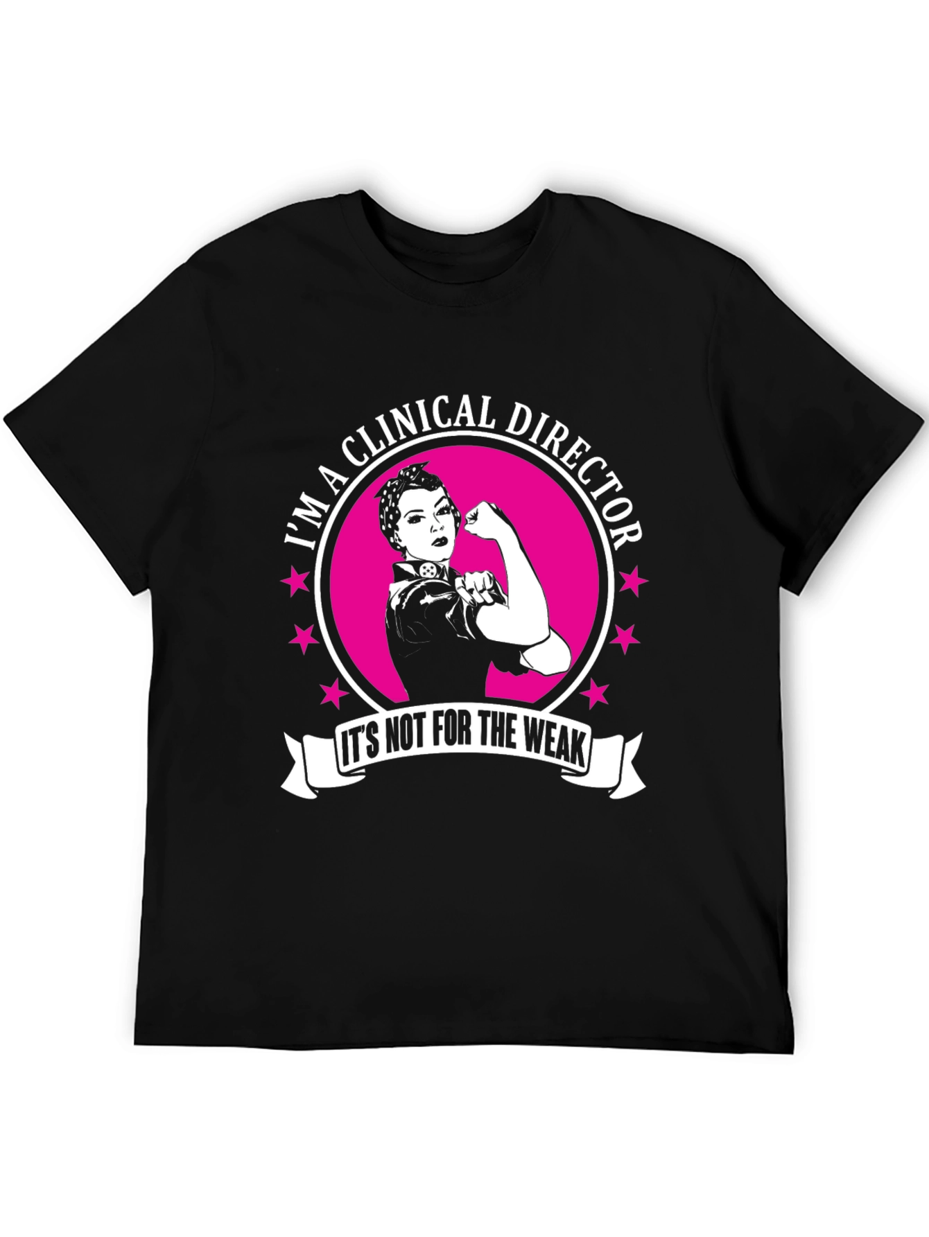 Clinical Director T-Shirt - Strong Woman Design