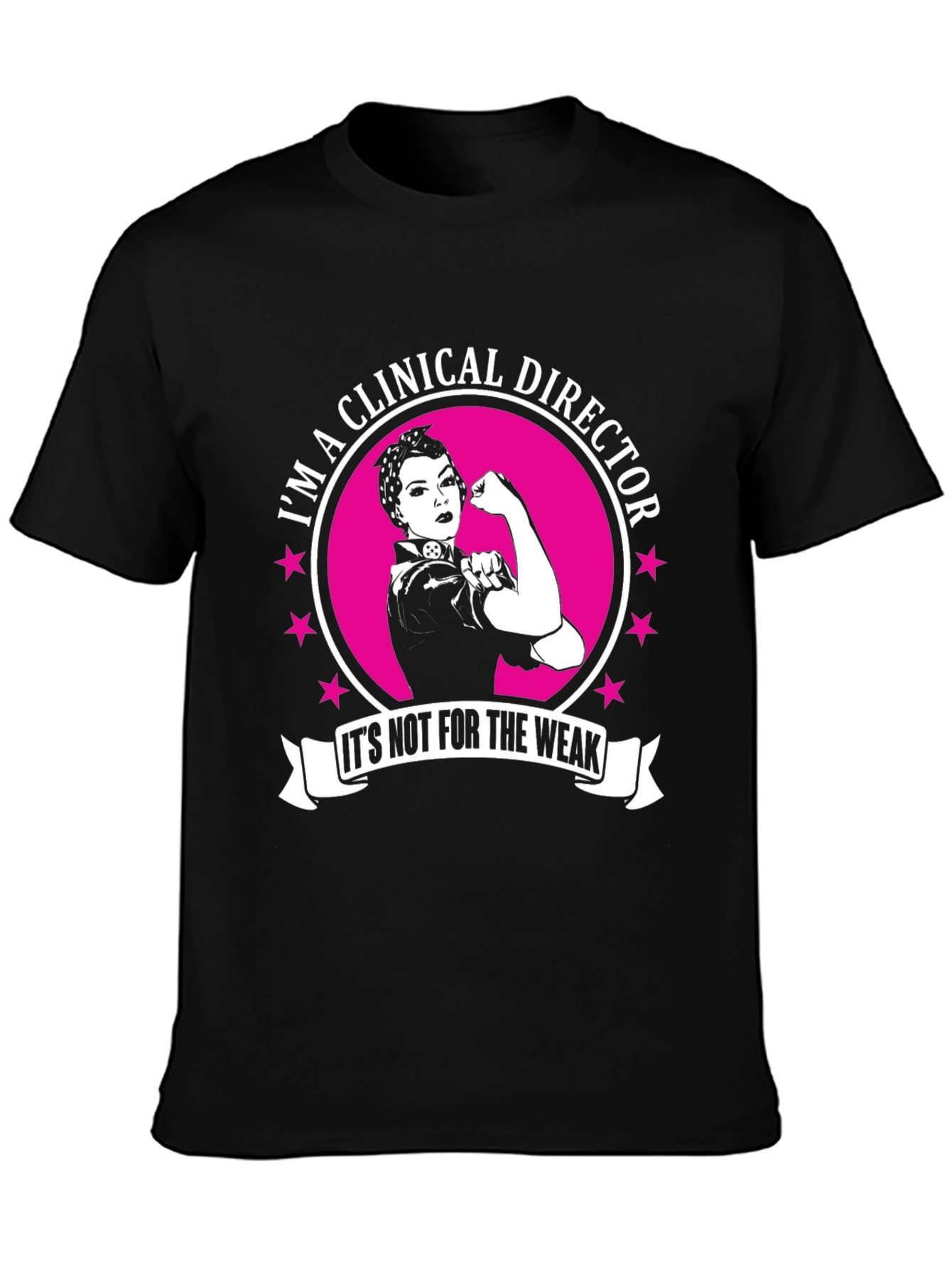 Clinical Director T-Shirt - Strong Woman Design