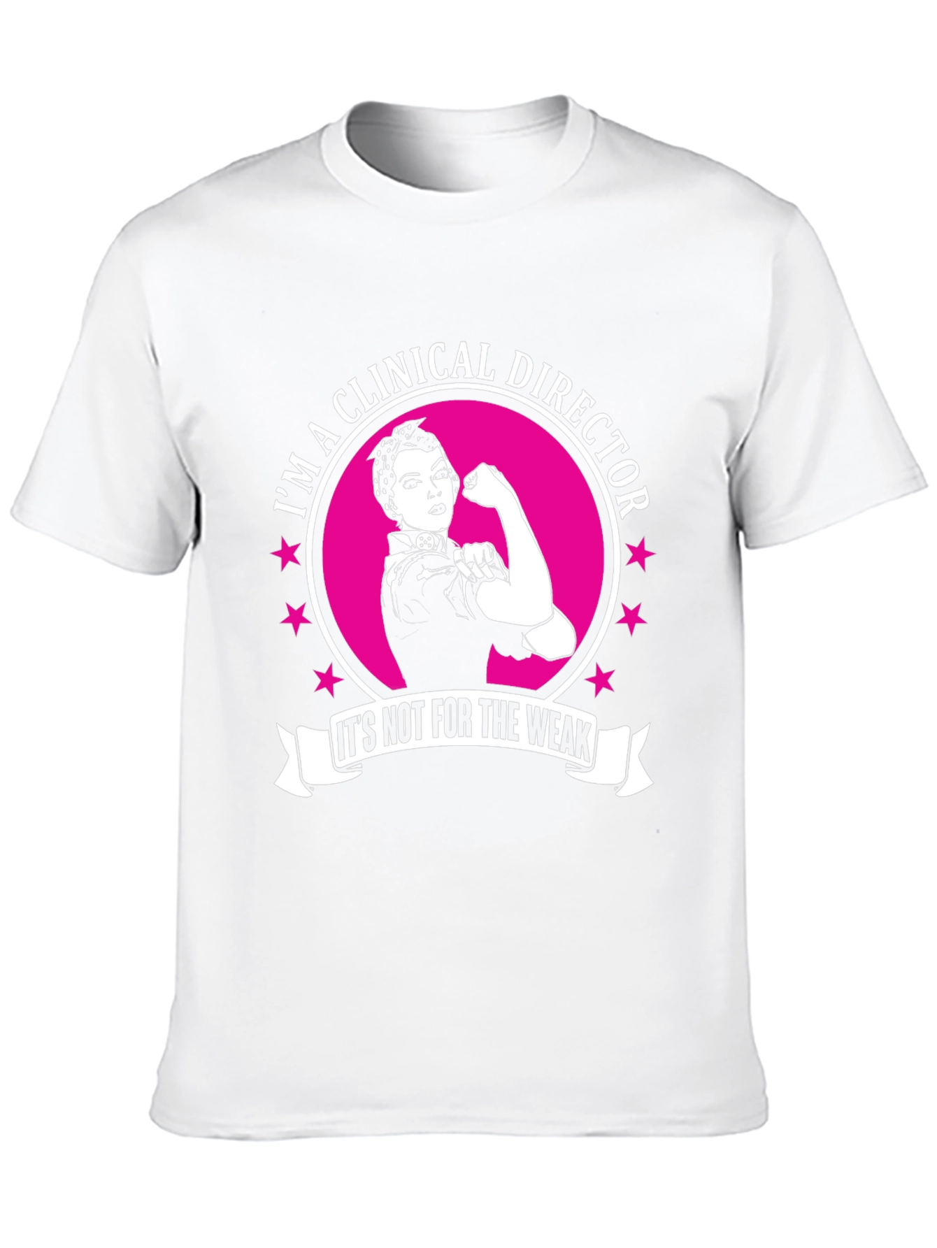 Clinical Director T-Shirt - Strong Woman Design