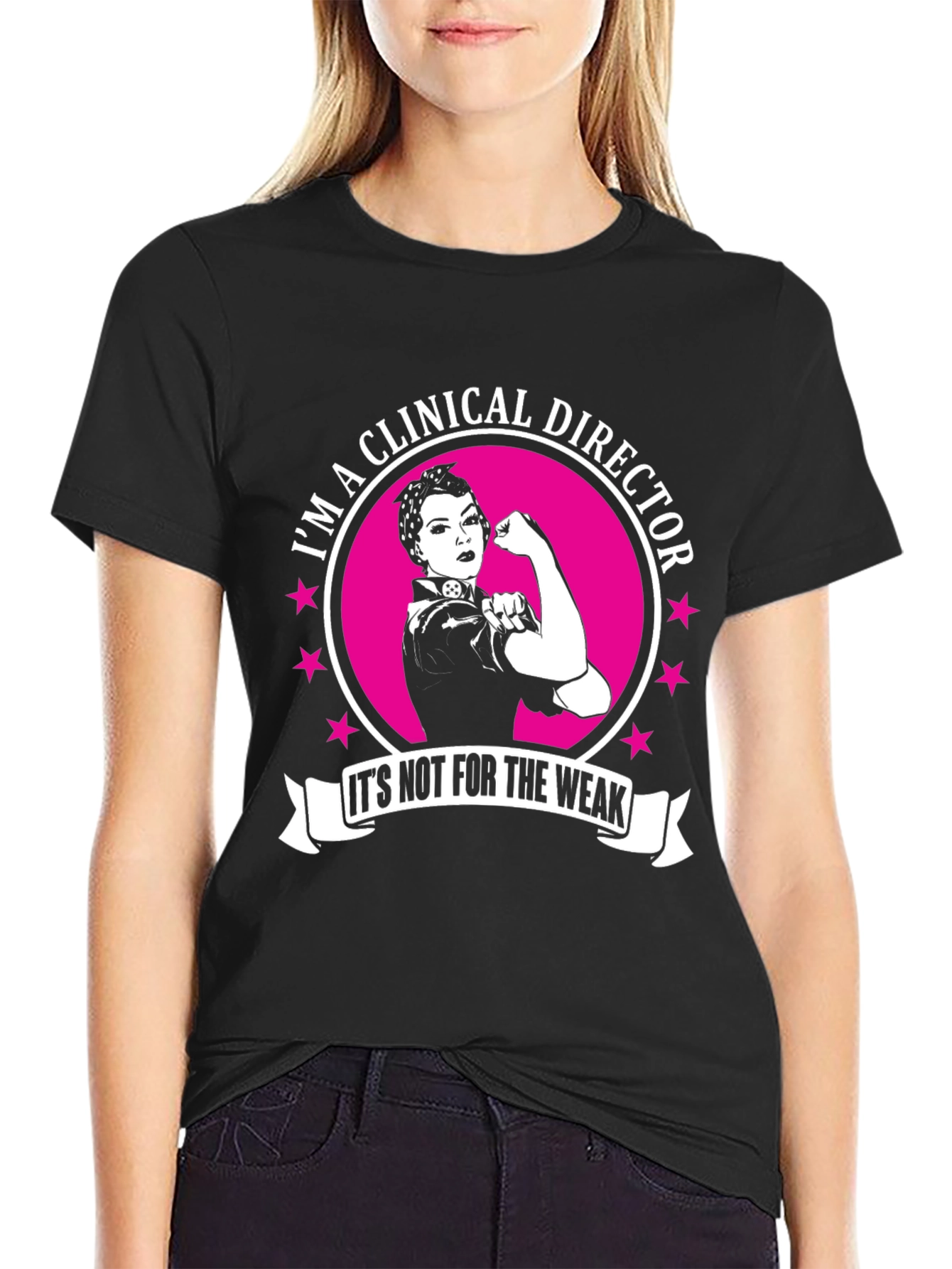 Clinical Director T-Shirt - Strong Woman Design