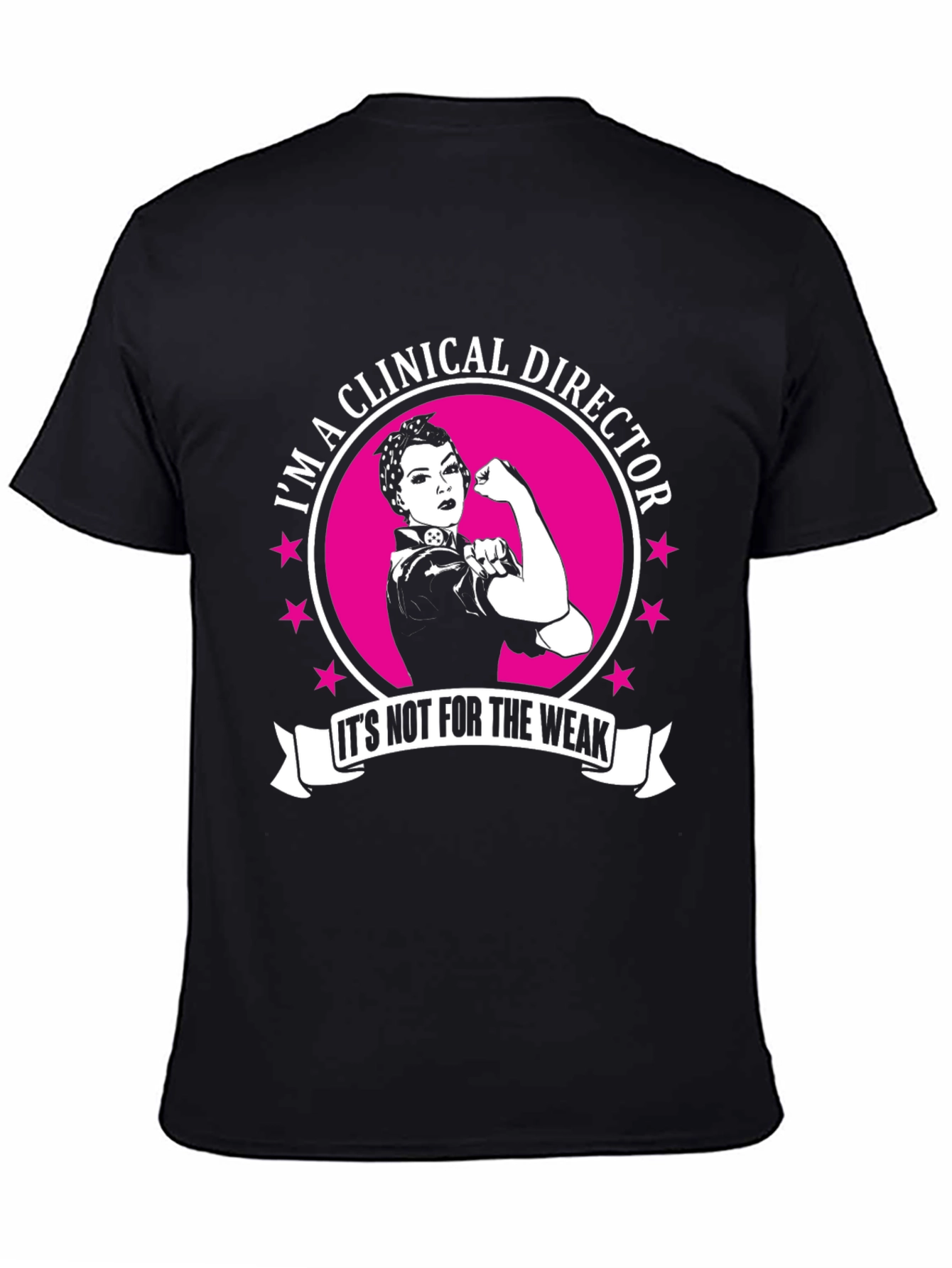 Clinical Director T-Shirt - Strong Woman Design