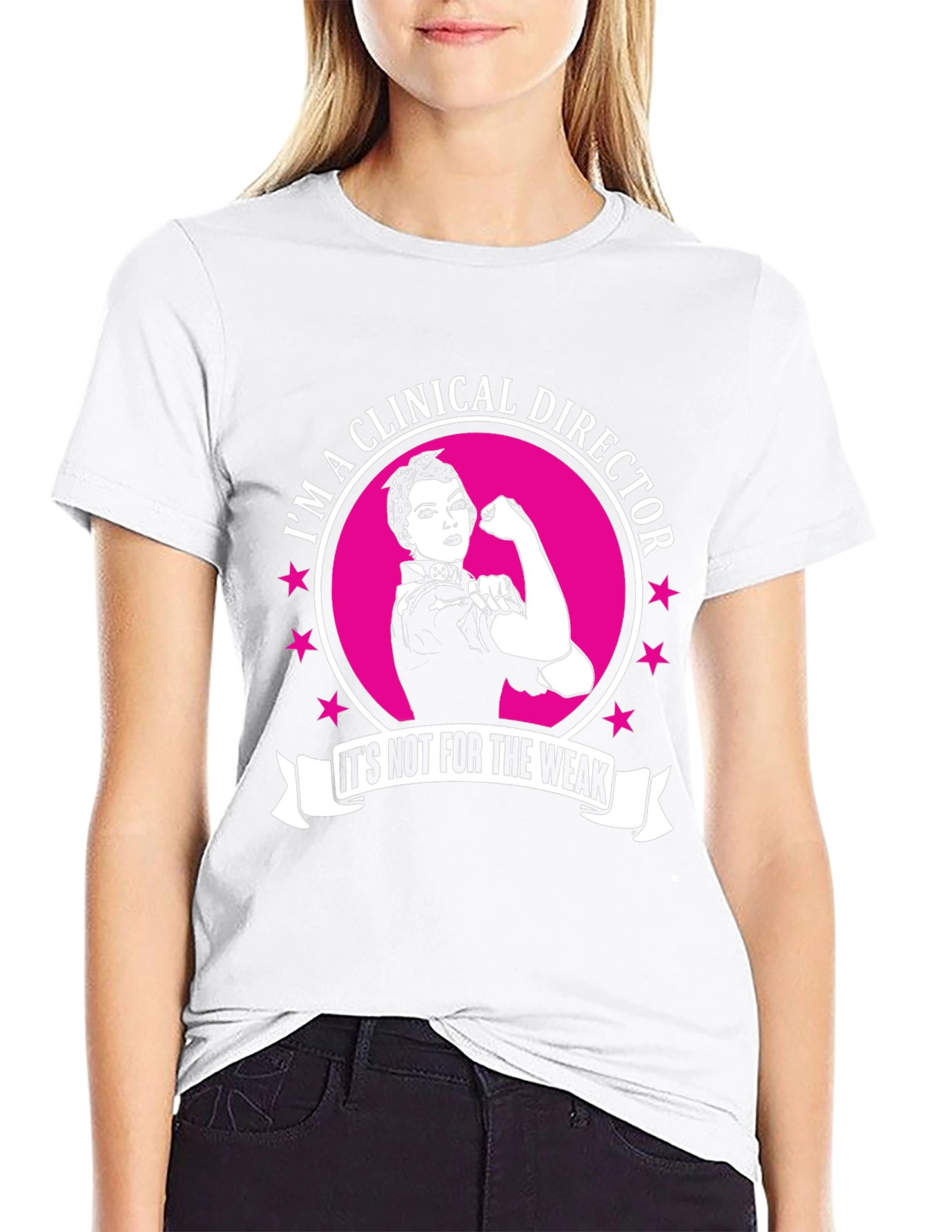 Clinical Director T-Shirt - Strong Woman Design