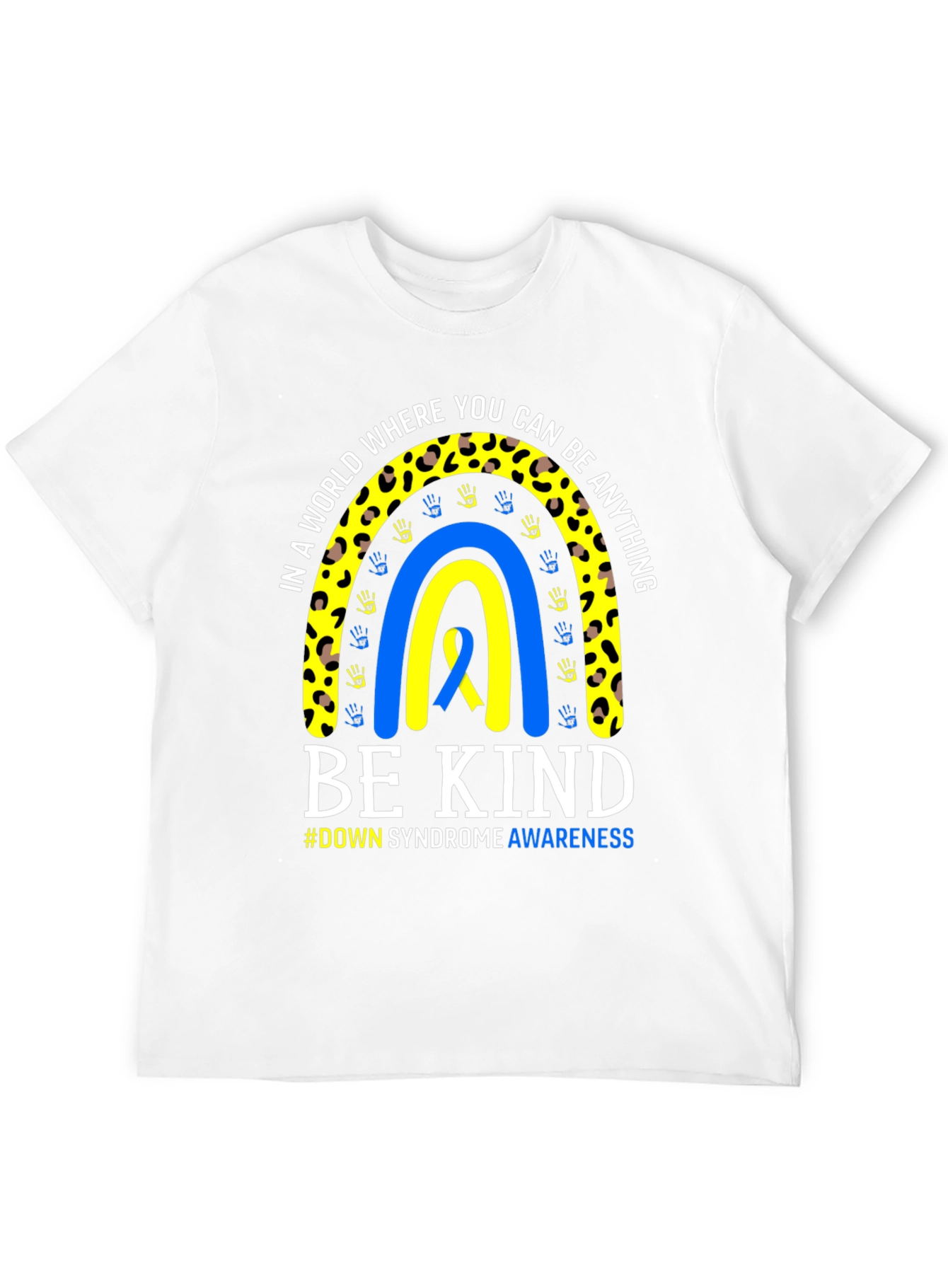 Down Syndrome Awareness Be Kind T-Shirt
