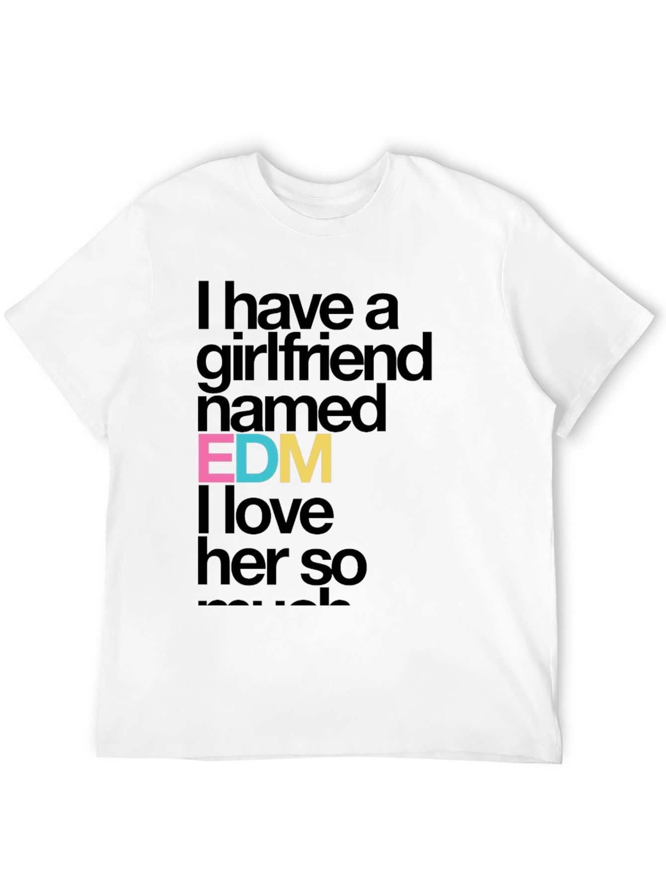 EDM Girlfriend T-Shirt - Funny Music Lover Tee