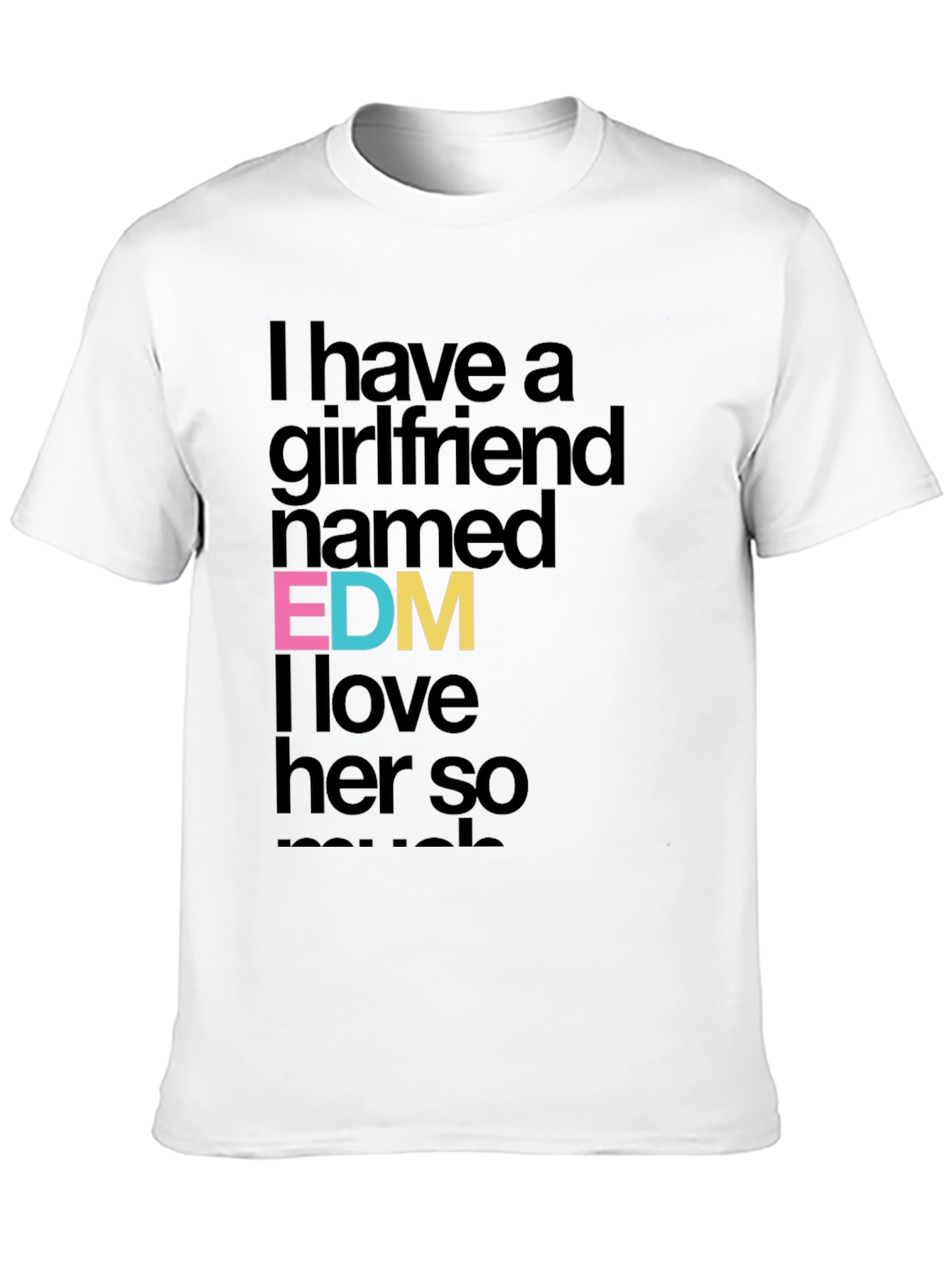 EDM Girlfriend T-Shirt - Funny Music Lover Tee