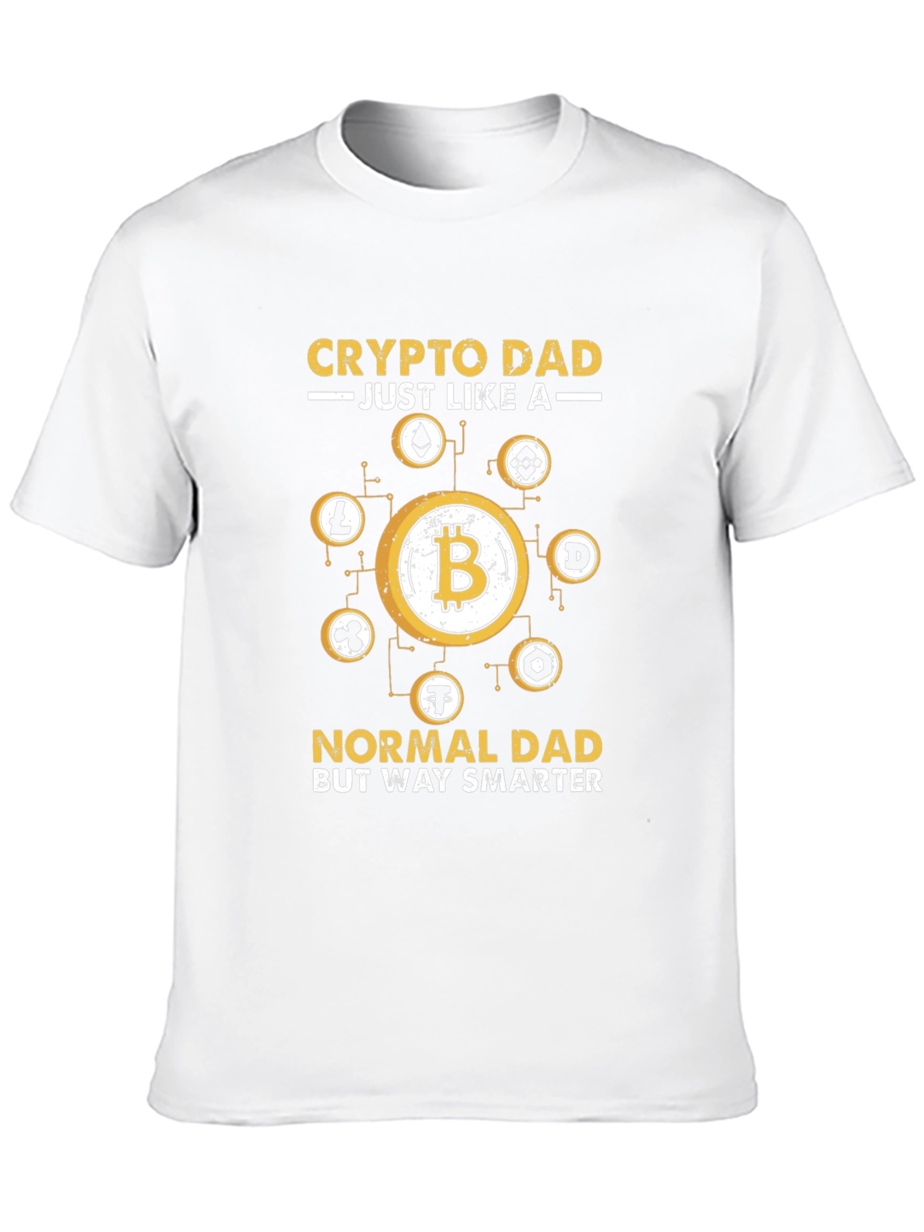 Crypto Dad T-Shirt - Way Smarter Bitcoin Tee