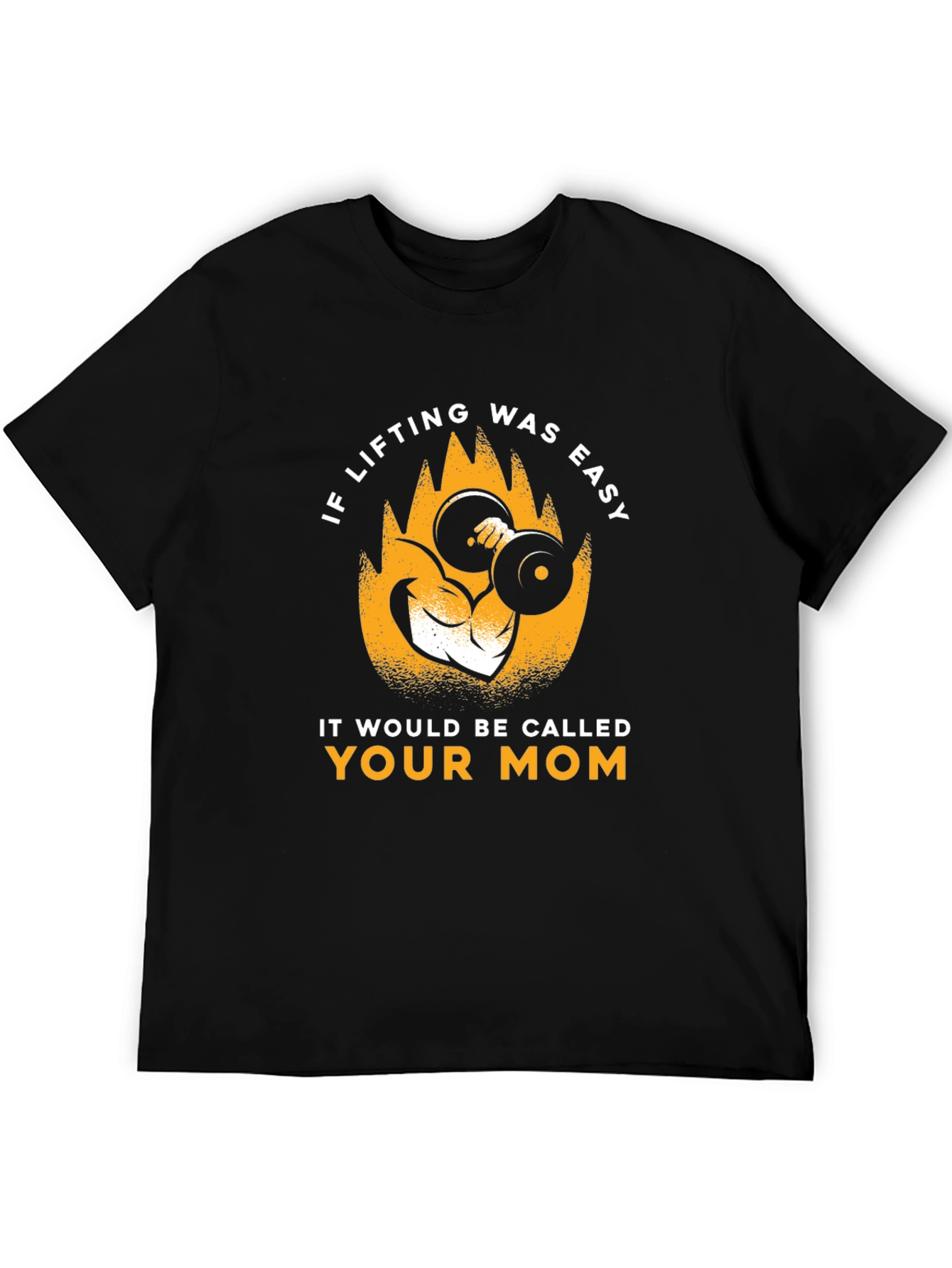Funny Lifting Weights Graphic T-Shirt - Your Mom Joke