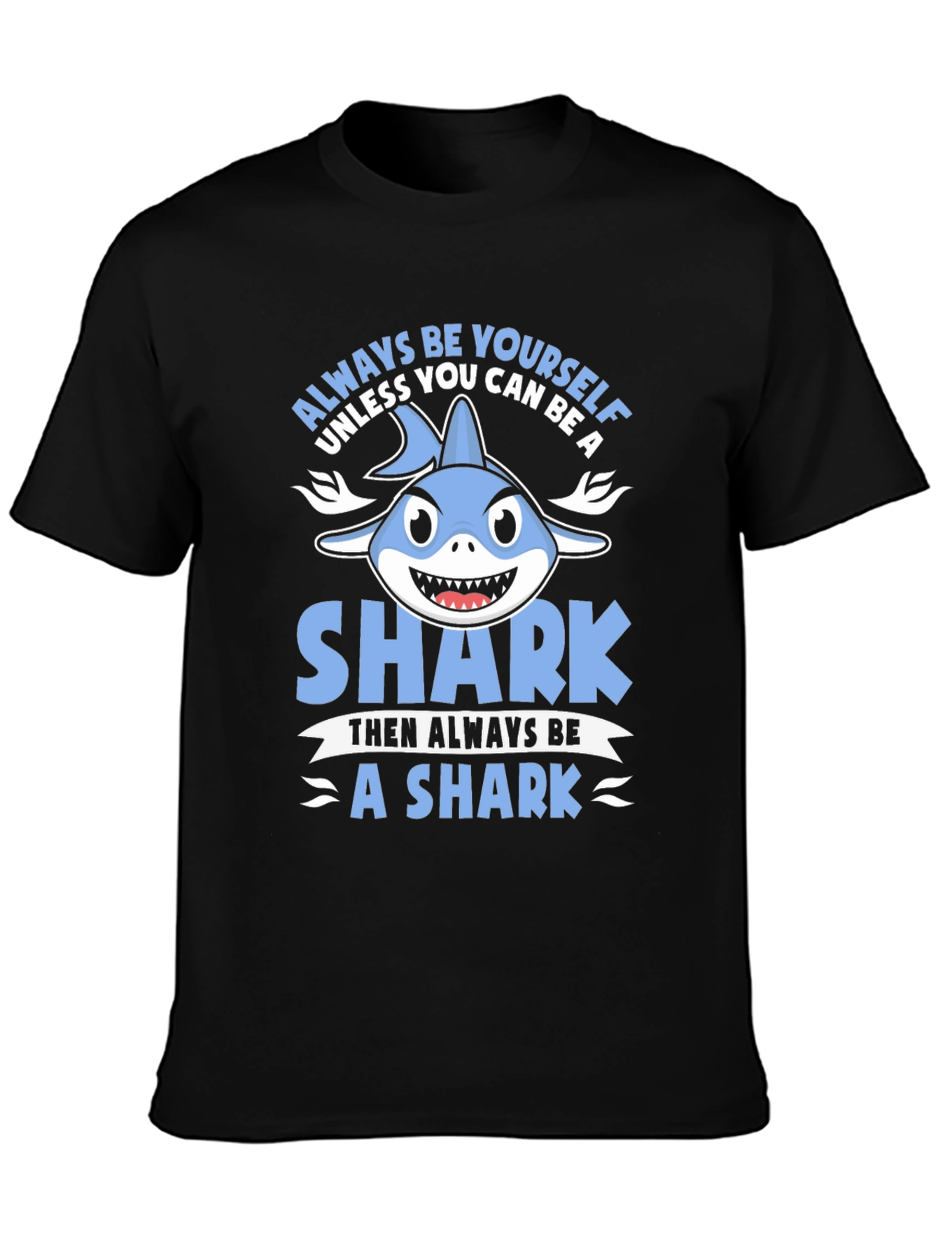 Always Be Yourself Shark Graphic T-Shirt