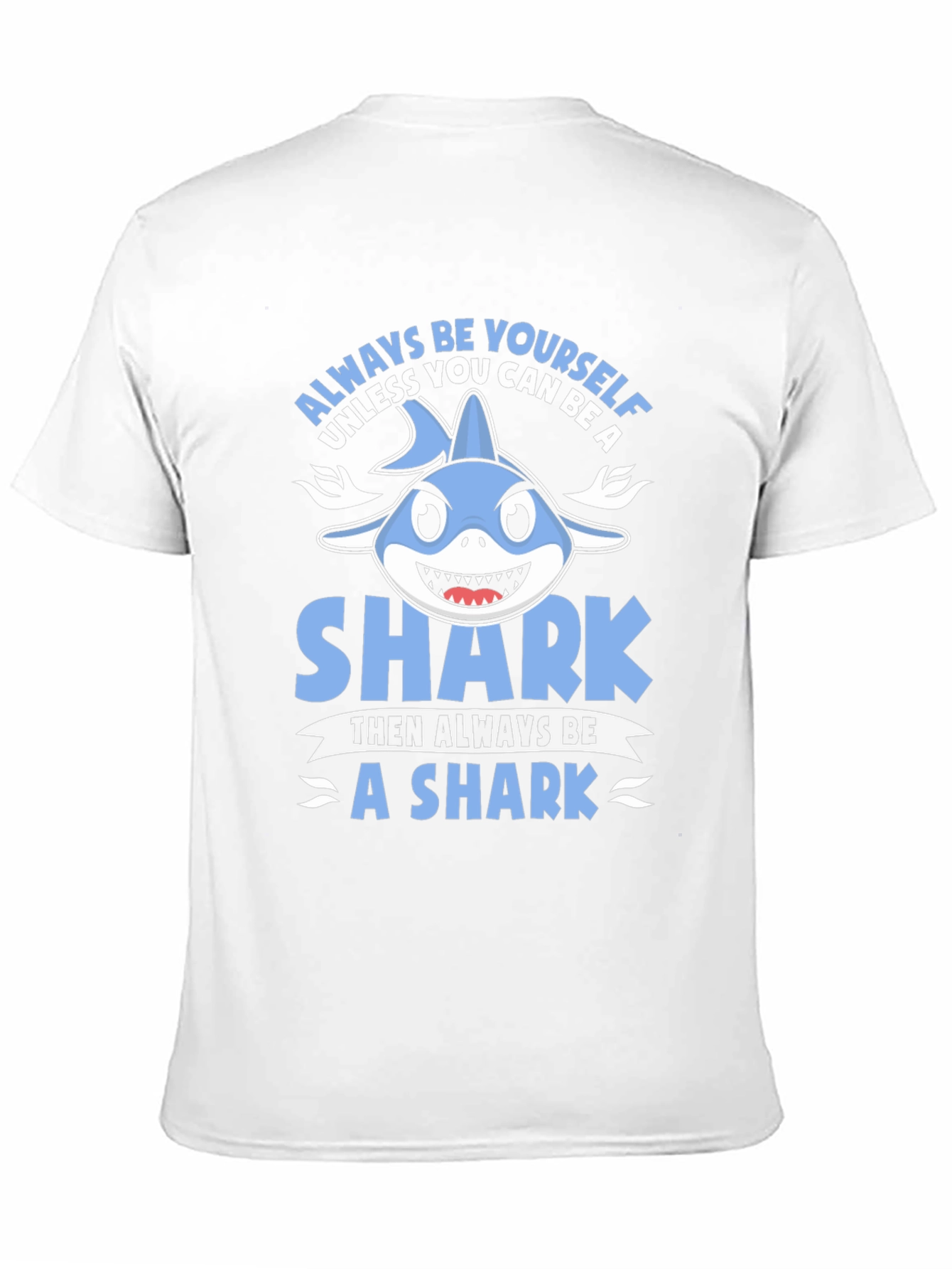 Always Be Yourself Shark Graphic T-Shirt