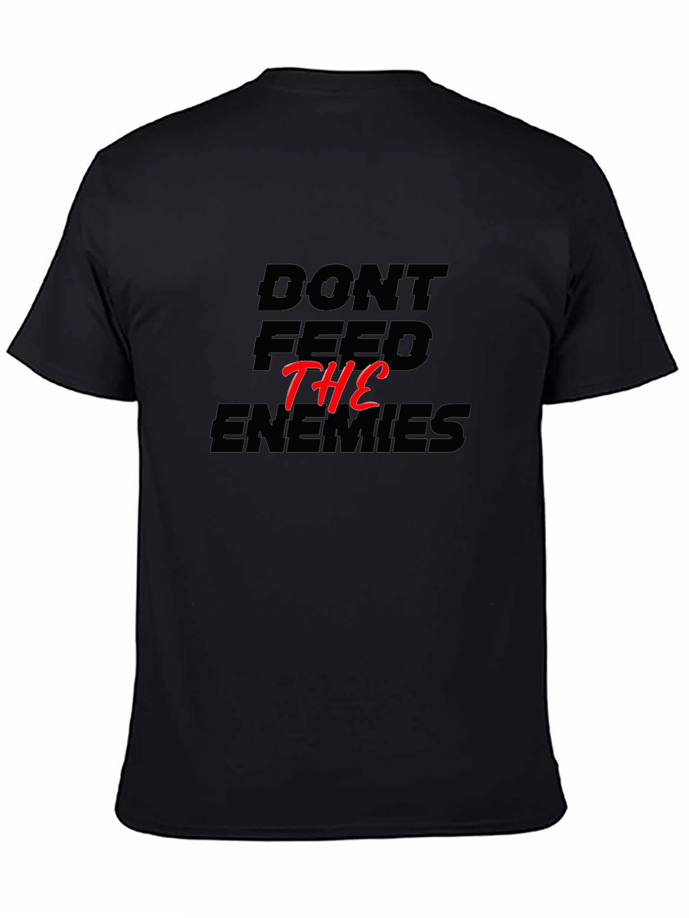 Dont Feed The Enemies Graphic Tee - Black