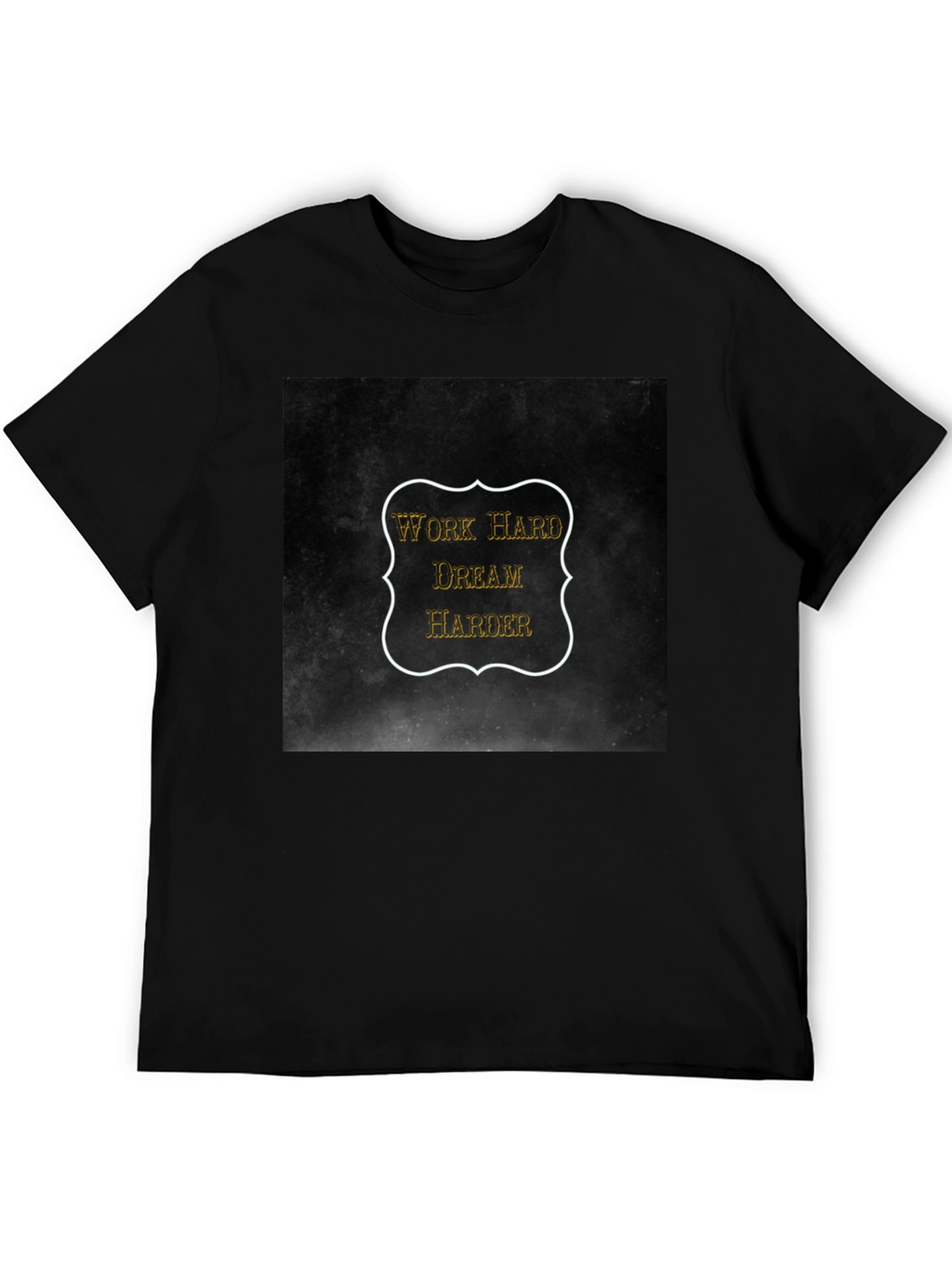 Work Hard Dream Harder Black T-Shirt