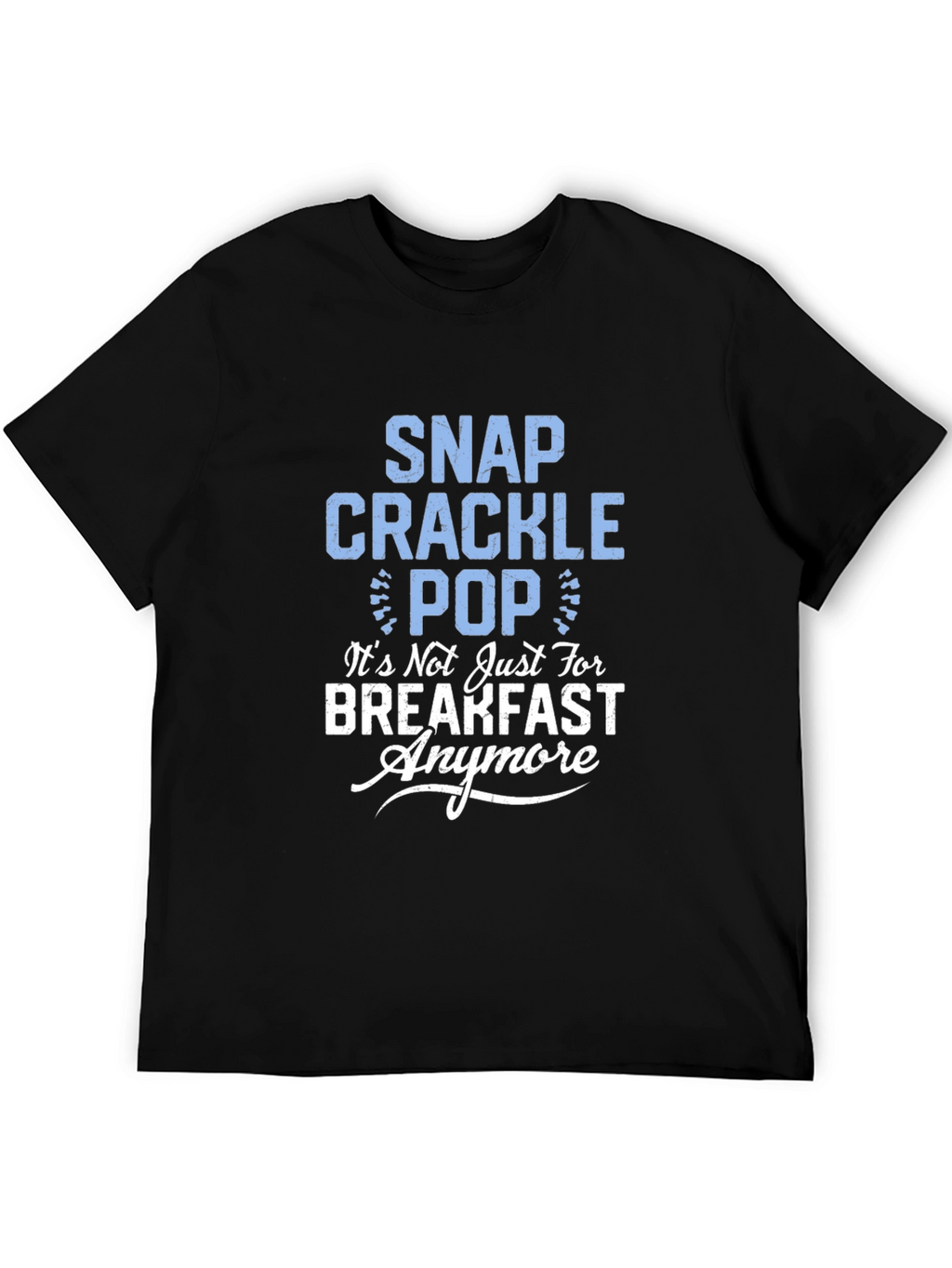 Snap Crackle Pop Funny Graphic Tee
