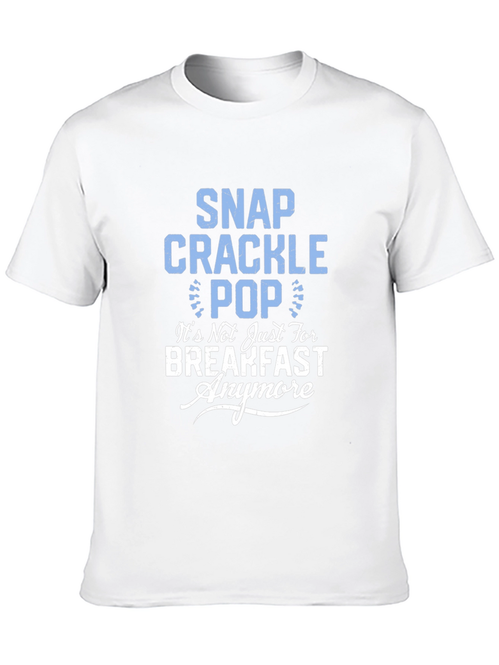 Snap Crackle Pop Funny Graphic Tee