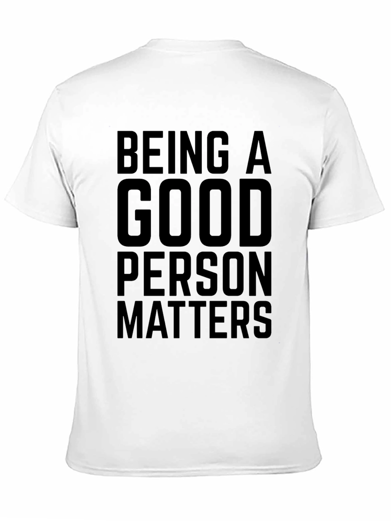 Being a Good Person Matters Black Graphic T-Shirt
