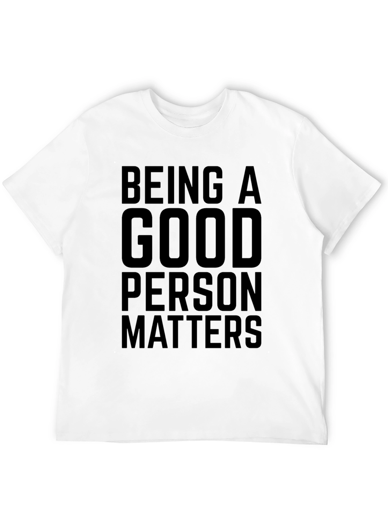 Being a Good Person Matters Black Graphic T-Shirt