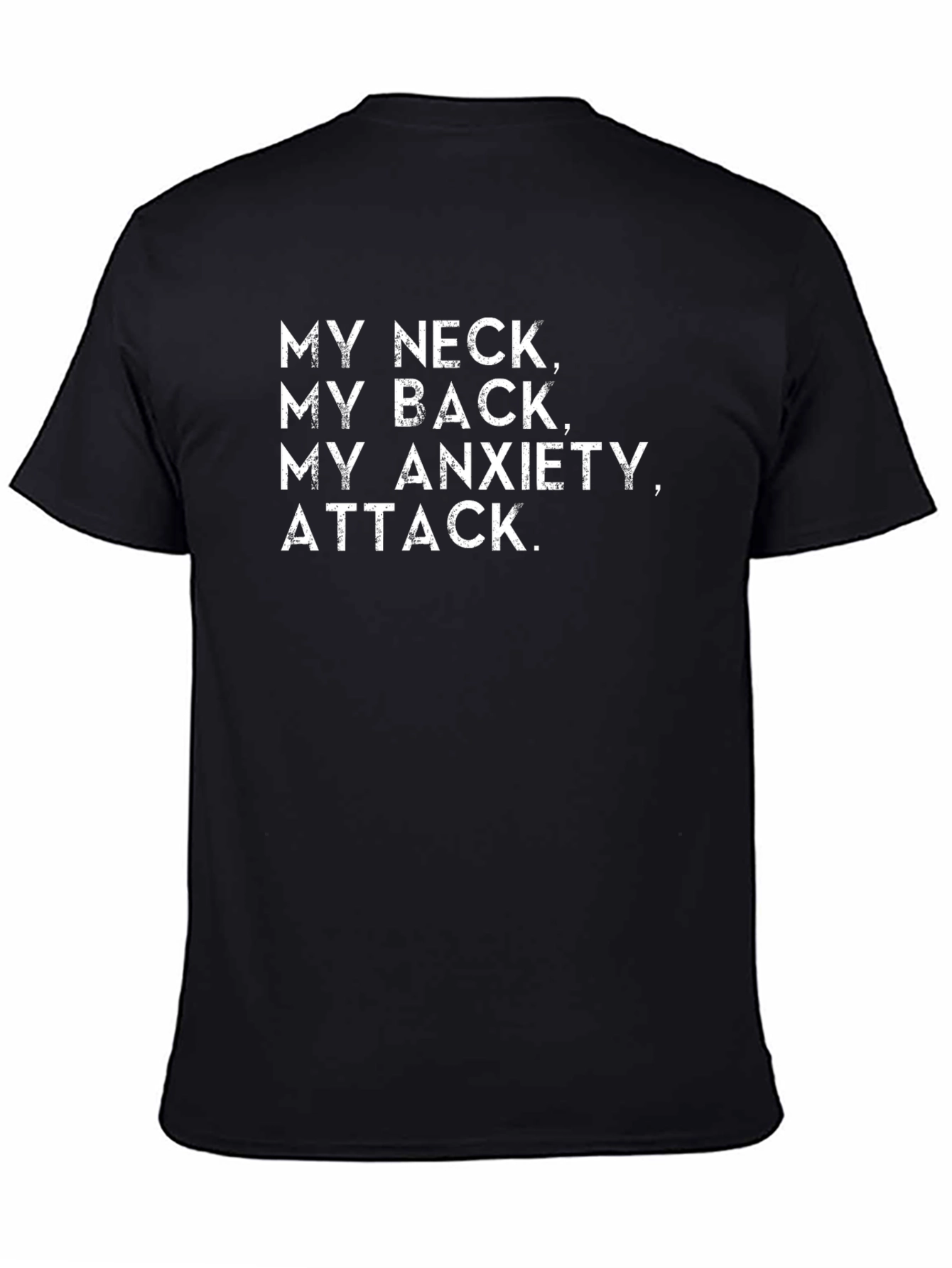 My Neck My Back Anxiety Attack Graphic Tee