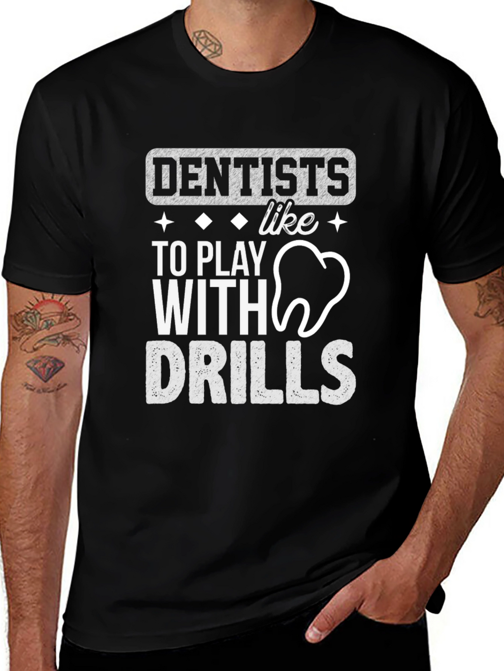 Dentists Like To Play With Drills T-Shirt