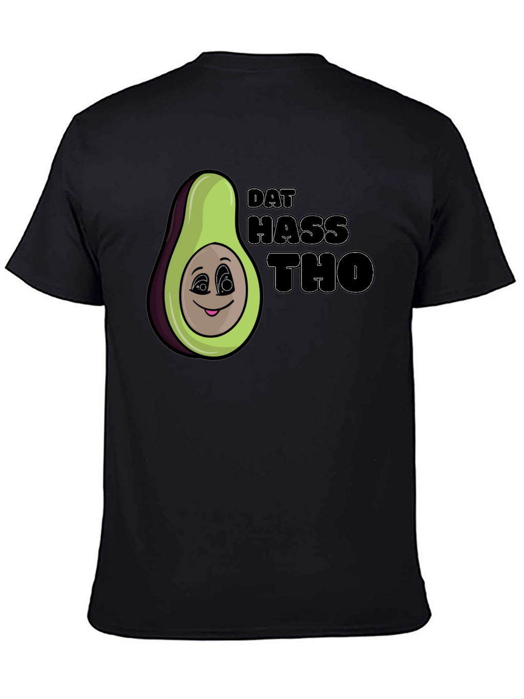 Dat Hass Tho Avocado Graphic T-Shirt