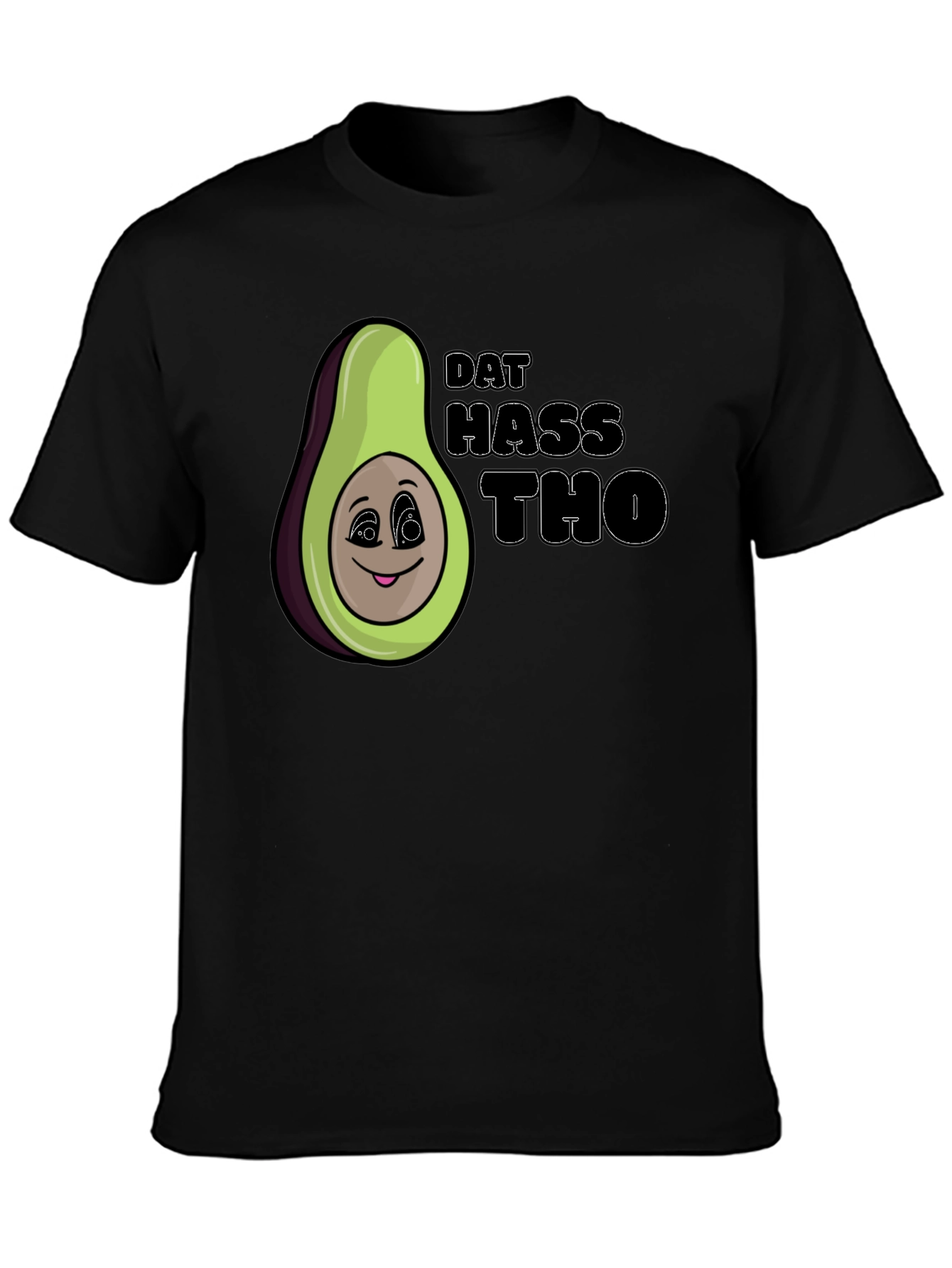 Dat Hass Tho Avocado Graphic T-Shirt