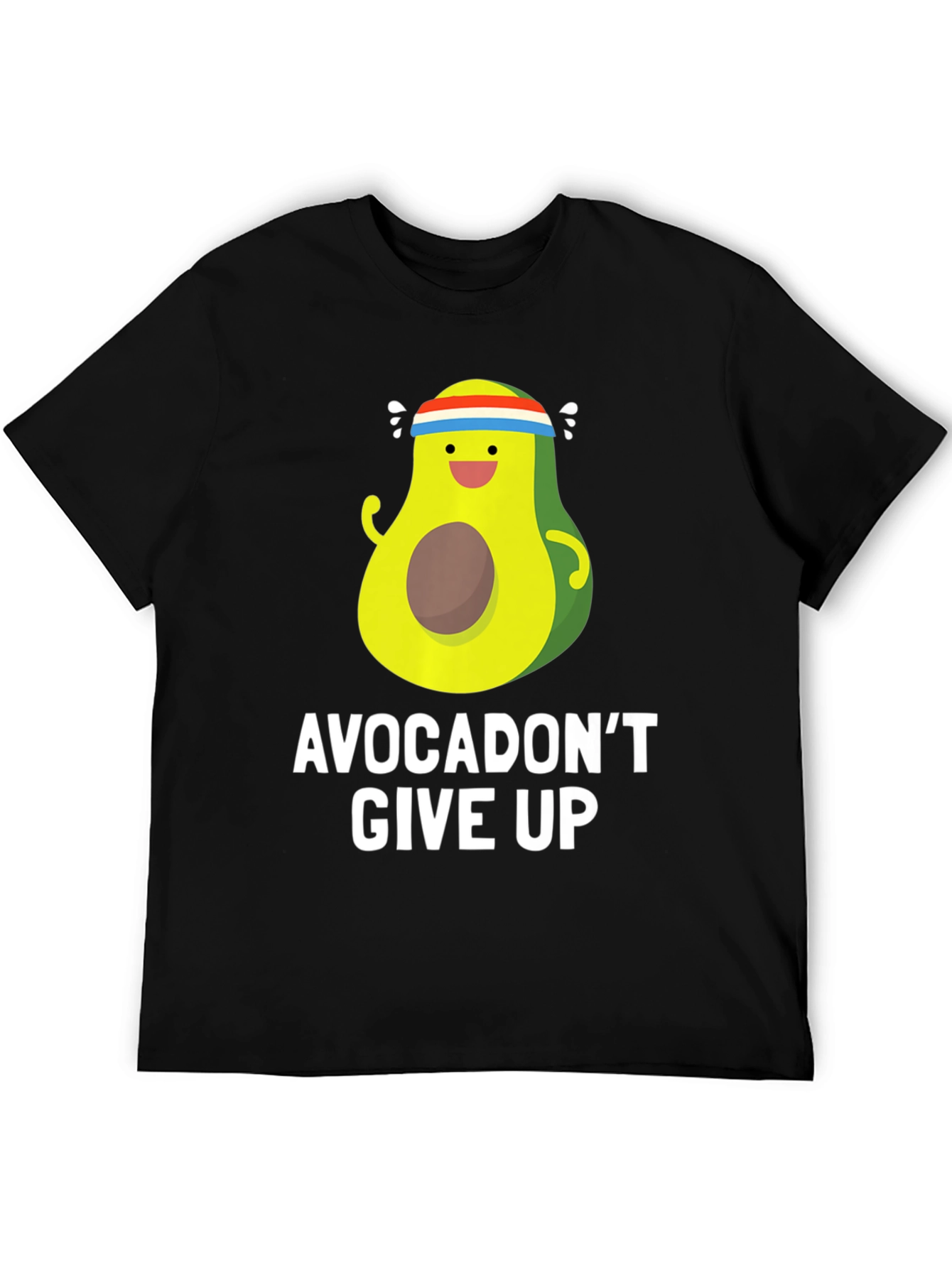 Avocadont Give Up T-Shirt - Funny Avocado Gym Tee