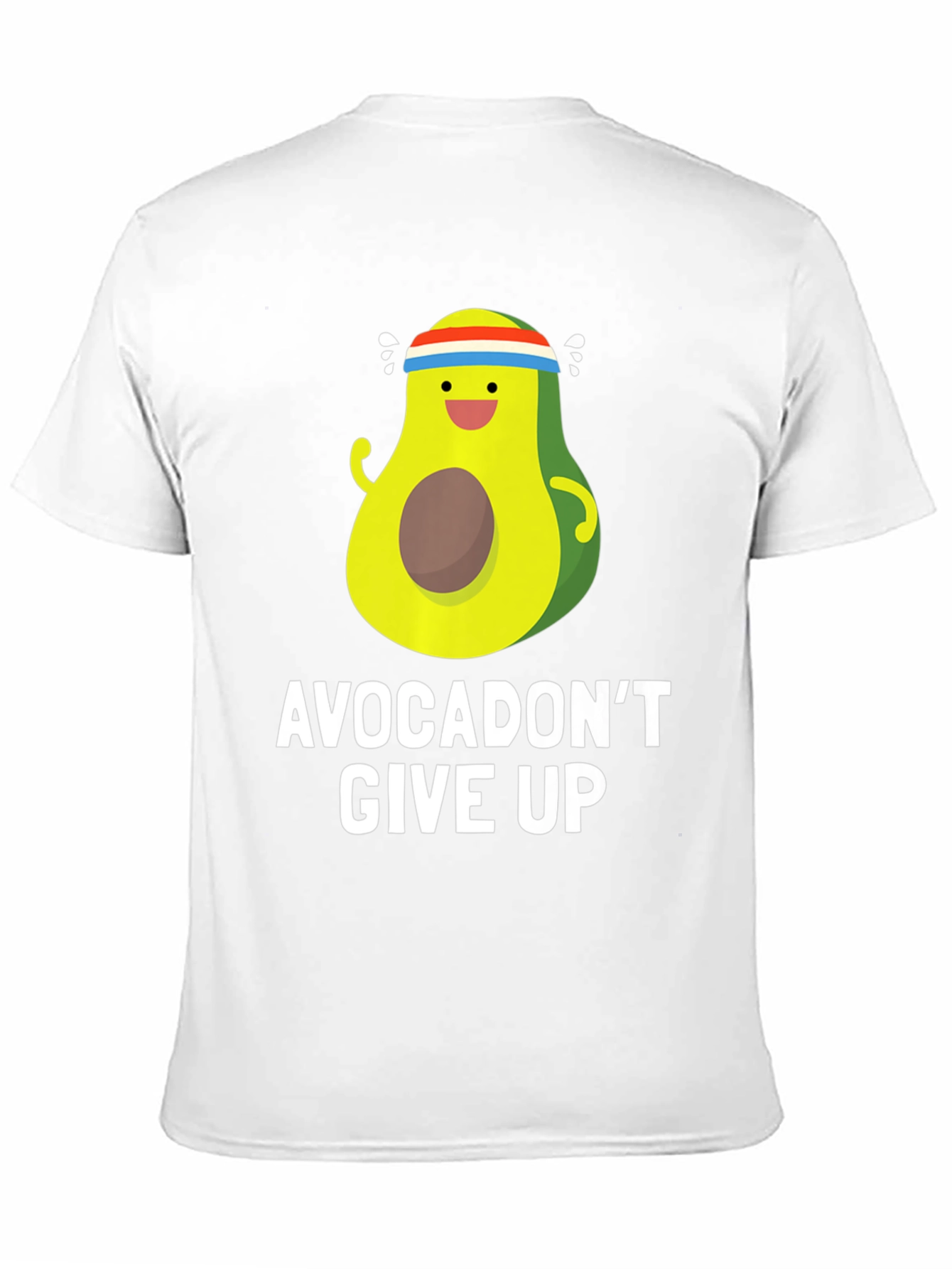 Avocadont Give Up T-Shirt - Funny Avocado Gym Tee