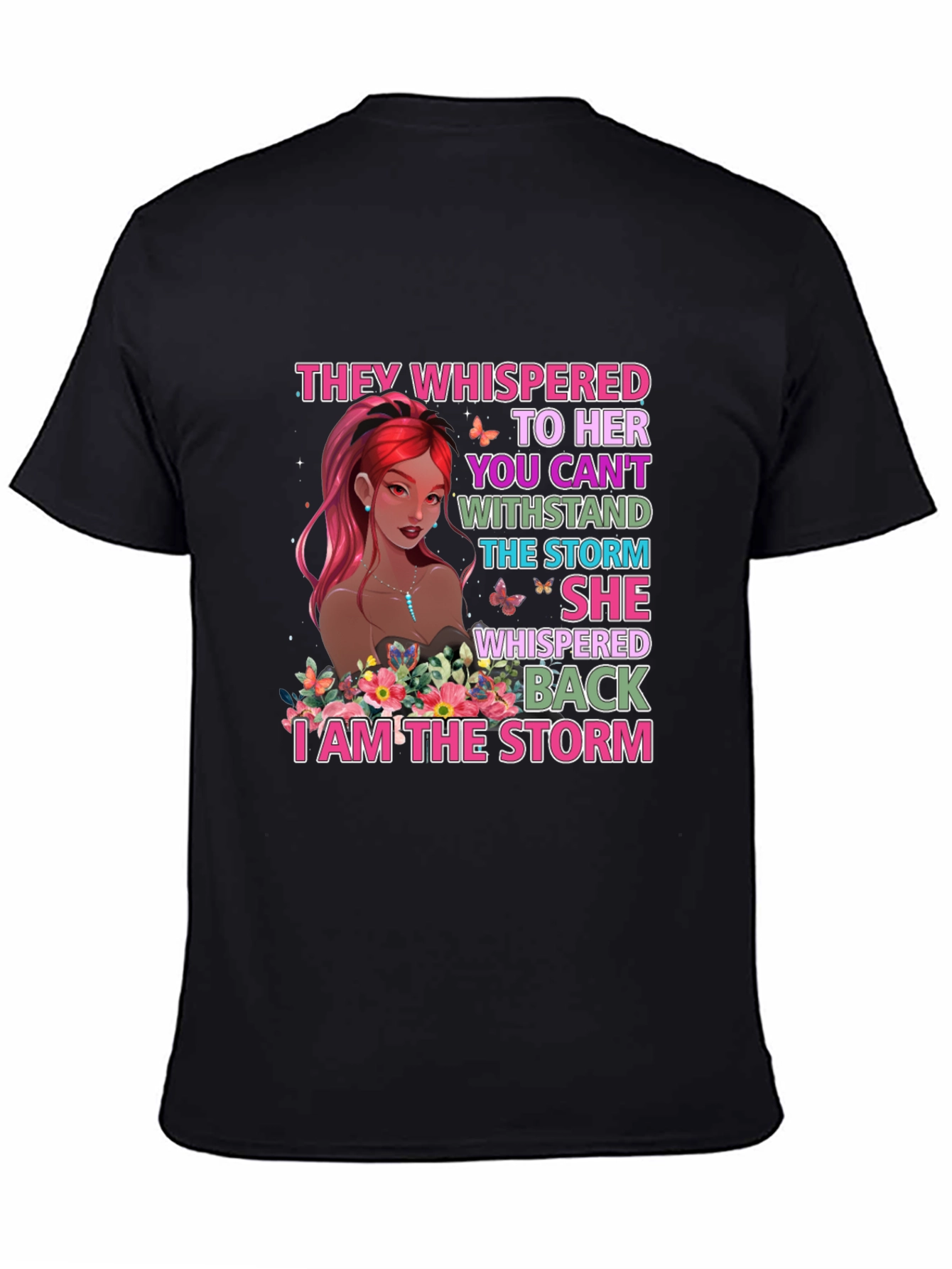 I Am The Storm Graphic Tee - Empowering Womens T-Shirt