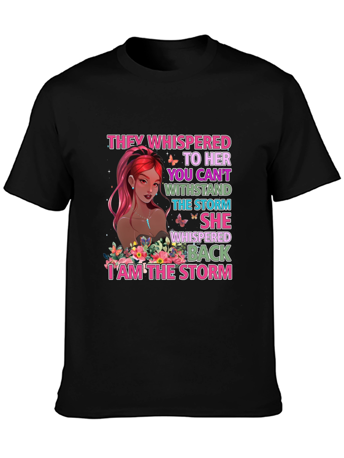 I Am The Storm Graphic Tee - Empowering Womens T-Shirt