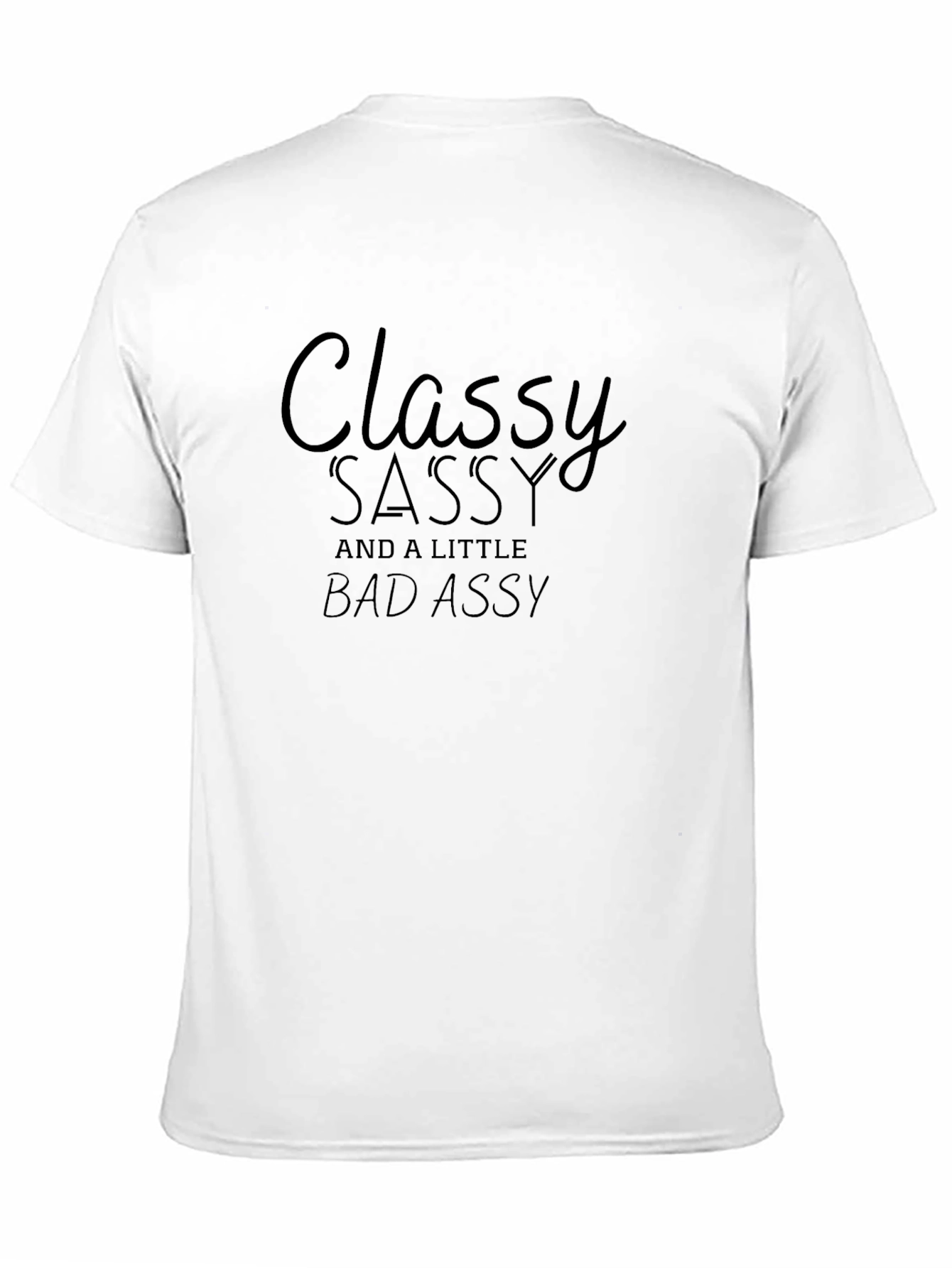 Classy Sassy Funny Graphic T-Shirt