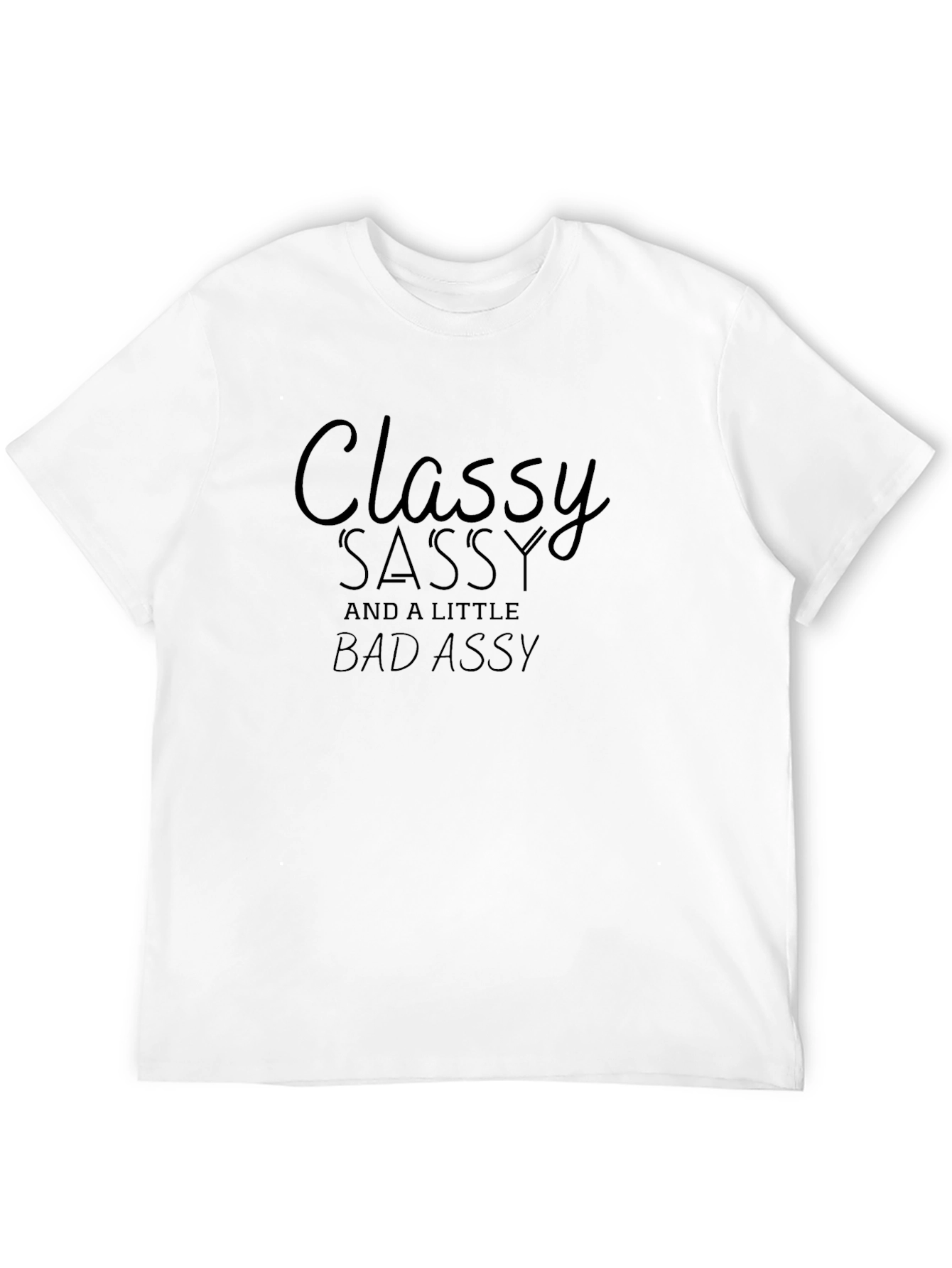 Classy Sassy Funny Graphic T-Shirt
